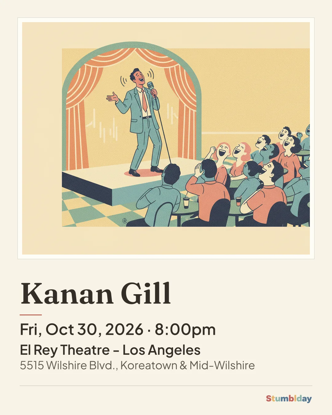 Flyer for Kanan Gill: Fri, Oct 30, 2026 · 8:00pm at El Rey Theatre - Los Angeles