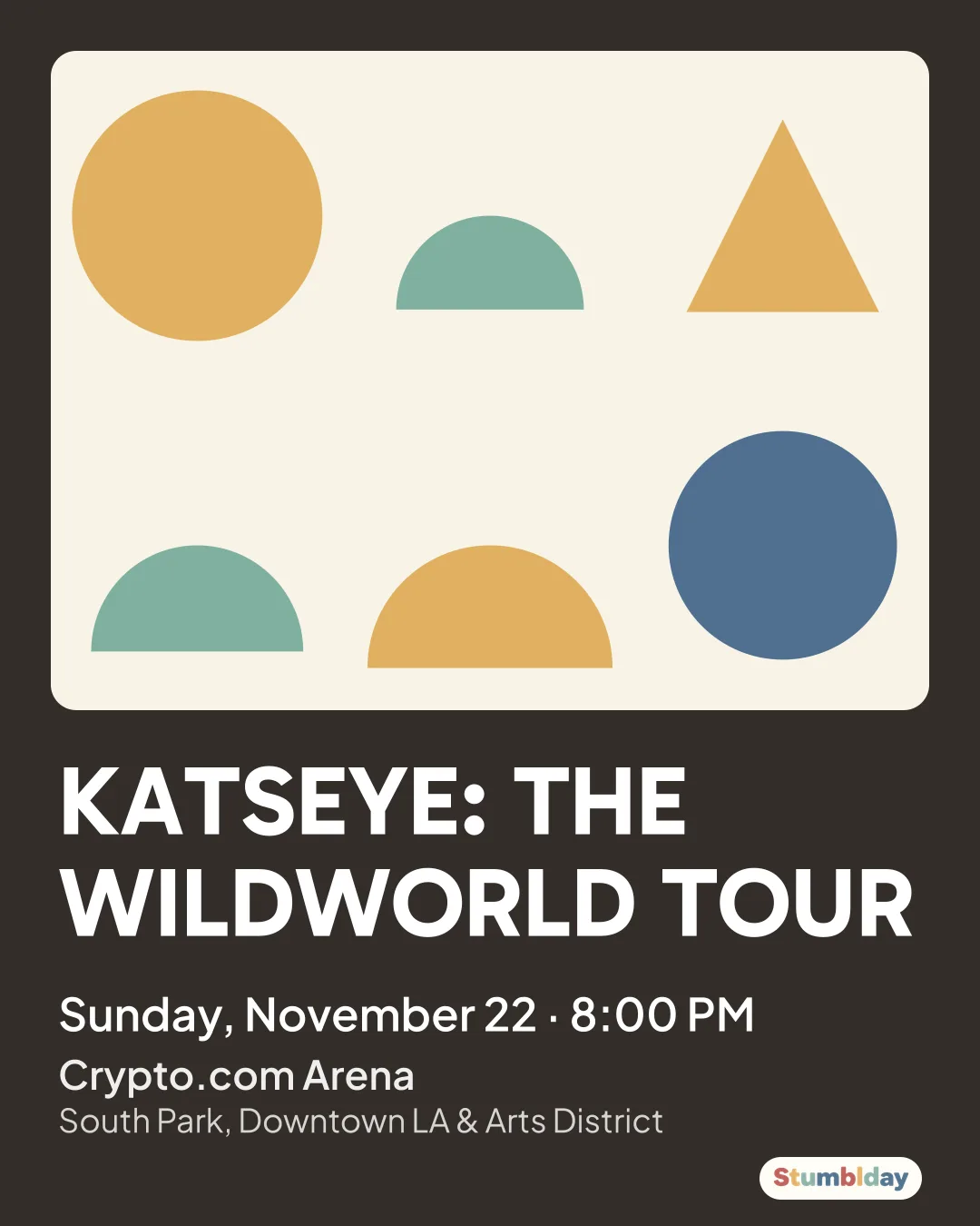 Flyer for KATSEYE: THE WILDWORLD TOUR: Sunday, November 22 ¡ 8:00 PM at Crypto.com Arena