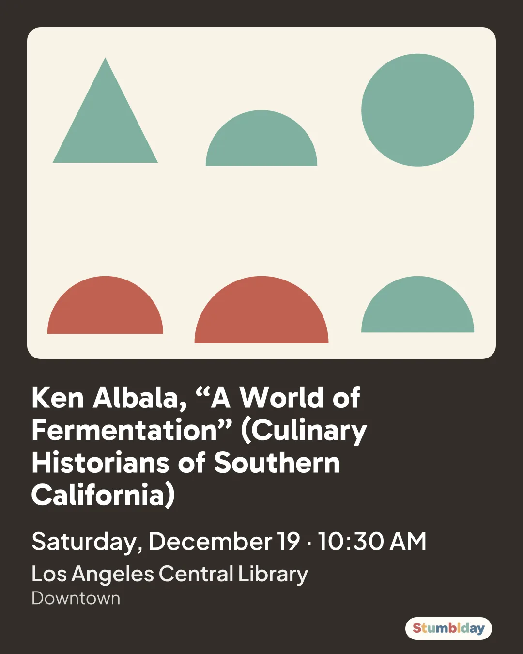 Flyer for Ken Albala, “A World of Fermentation” (Culinary Historians of Southern California): Saturday, December 19 · 10:30 AM at Los Angeles Central Library
