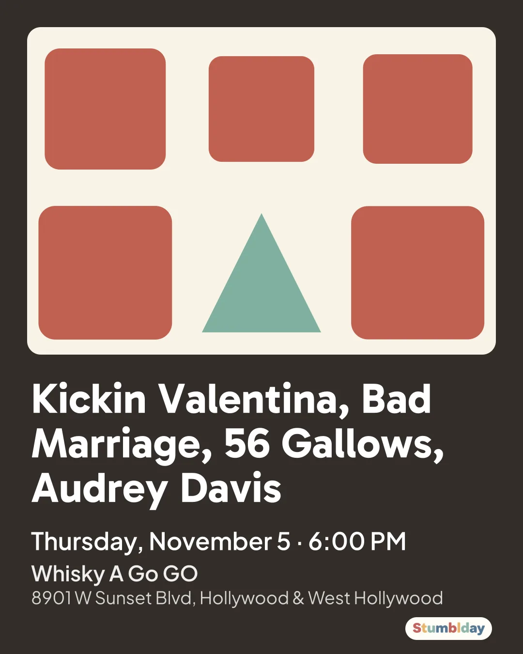 Flyer for Kickin Valentina, Bad Marriage, 56 Gallows, Audrey Davis: Thursday, November 5 · 6:00 PM at Whisky A Go GO