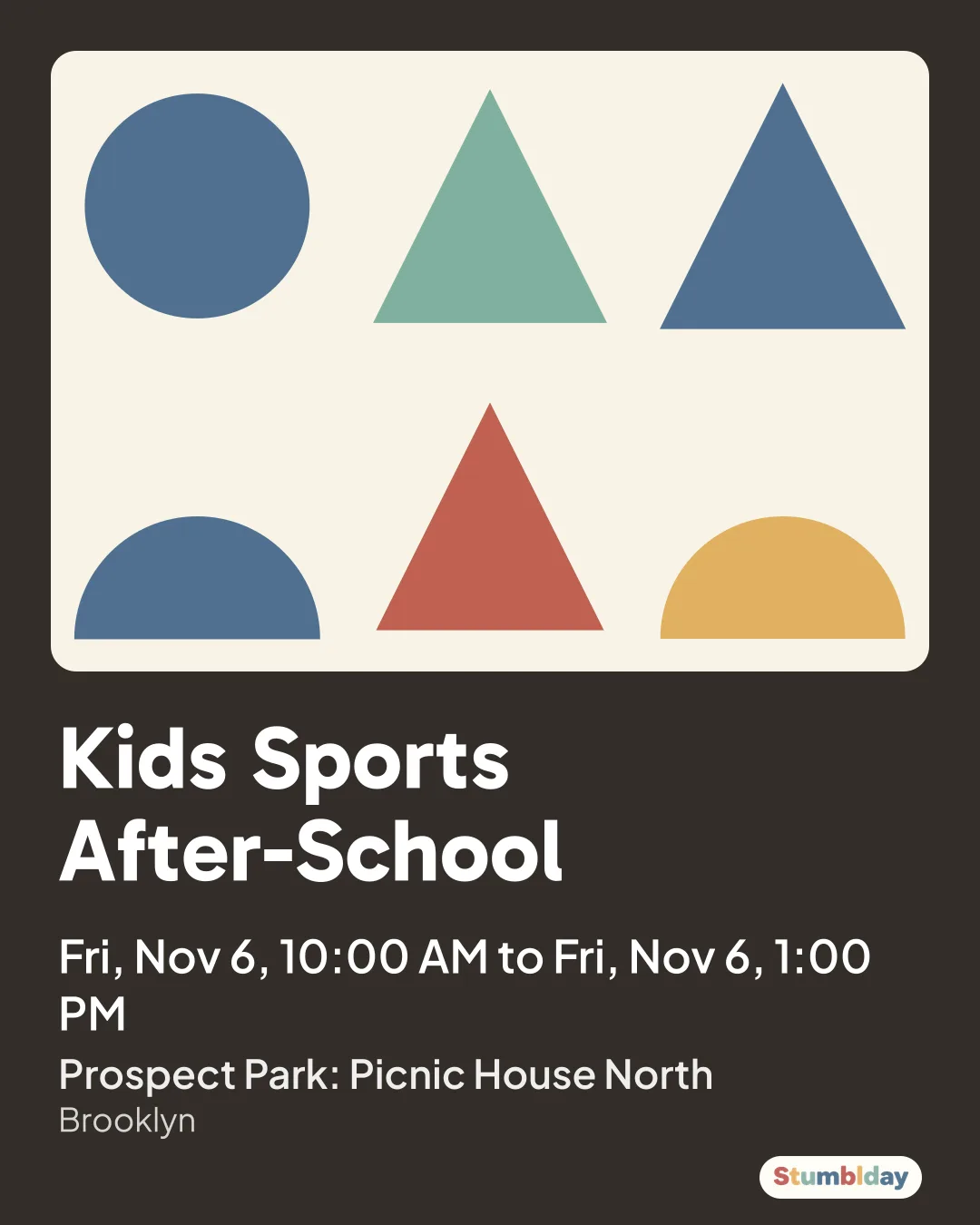 Flyer for Kids Sports After-School: Fri, Nov 6, 10:00 AM to Fri, Nov 6, 1:00 PM at Prospect Park: Picnic House North