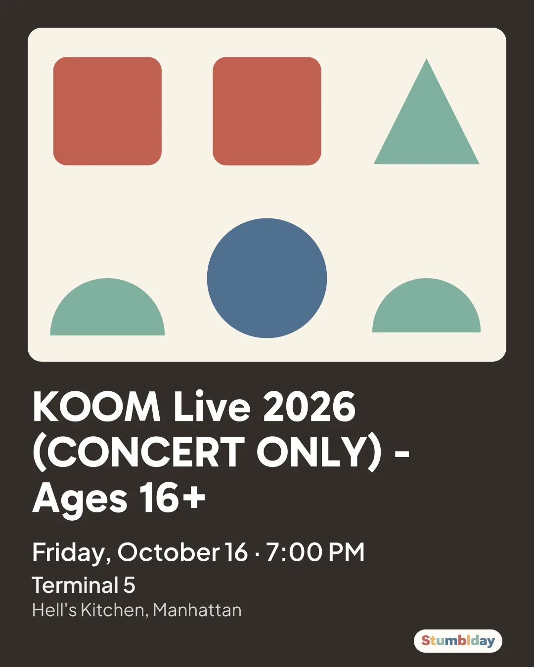 Flyer for KOOM Live 2026 (CONCERT ONLY) - Ages 16+: Friday, October 16 · 7:00 PM at Terminal 5