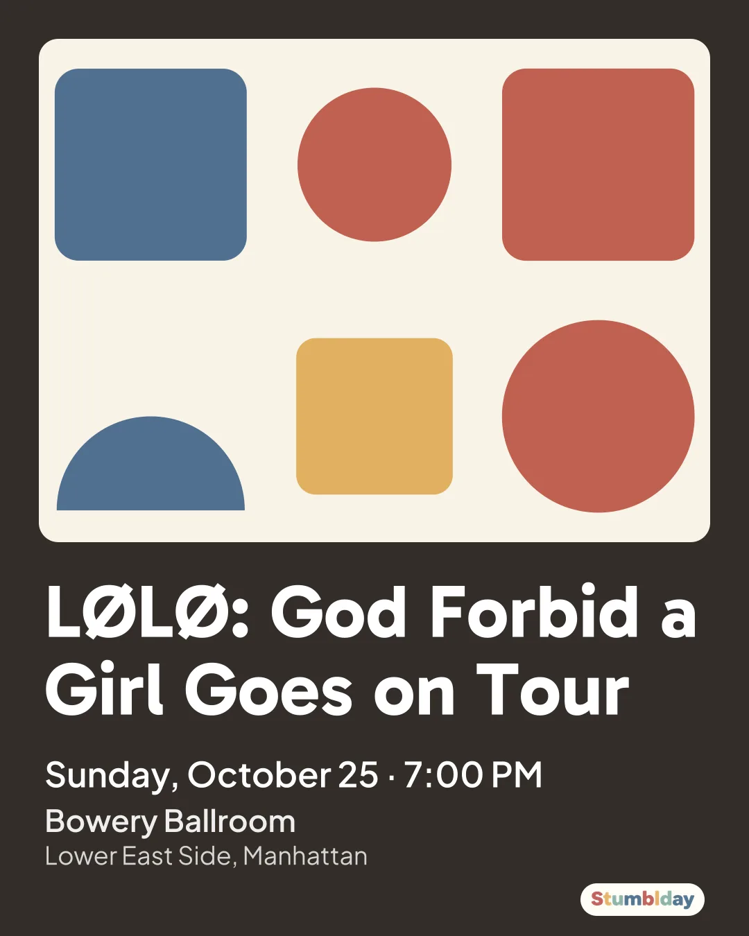 Flyer for LØLØ: God Forbid a Girl Goes on Tour: Sunday, October 25 · 7:00 PM at Bowery Ballroom