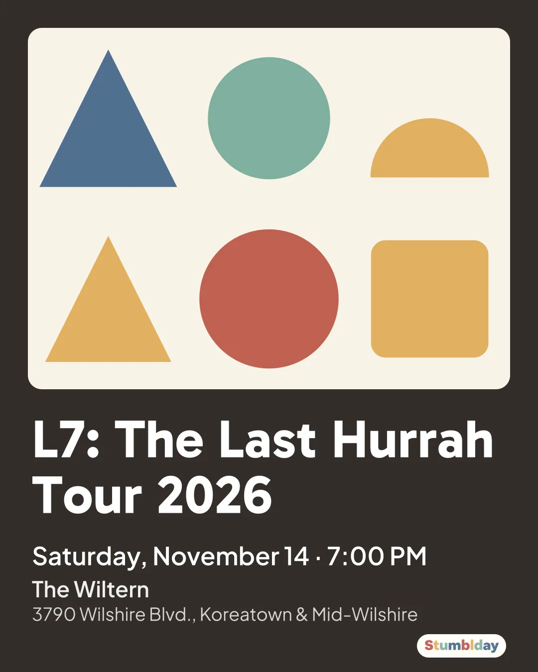 Flyer for L7: The Last Hurrah Tour 2026: Saturday, November 14 · 7:00 PM at The Wiltern