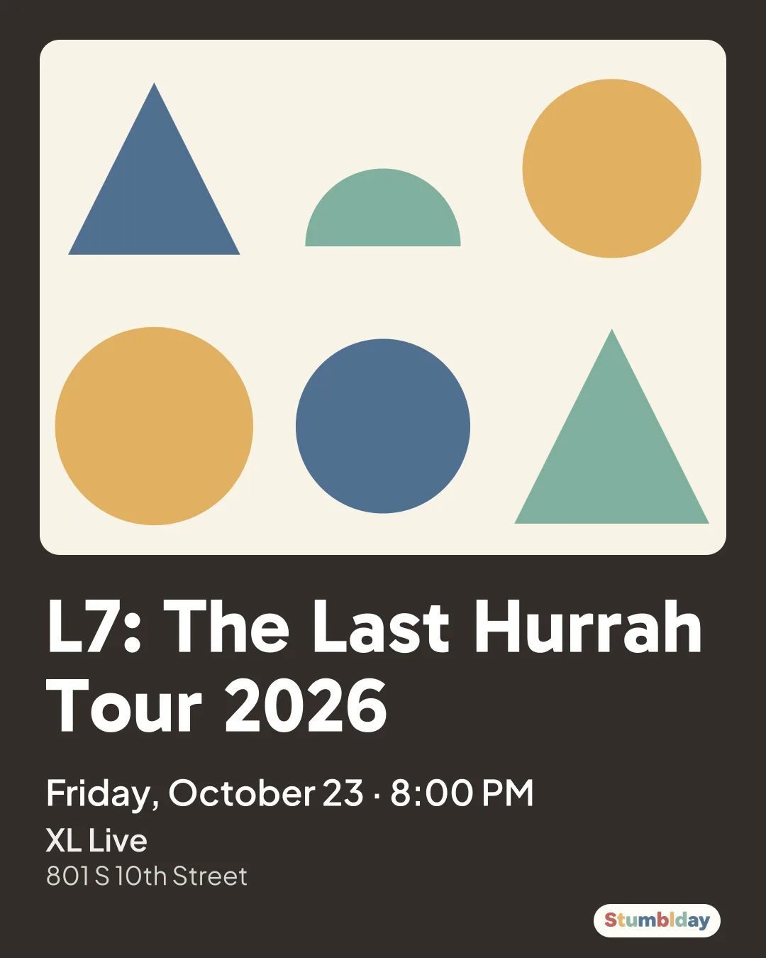 Flyer for L7: The Last Hurrah Tour 2026: Friday, October 23 · 8:00 PM at XL Live