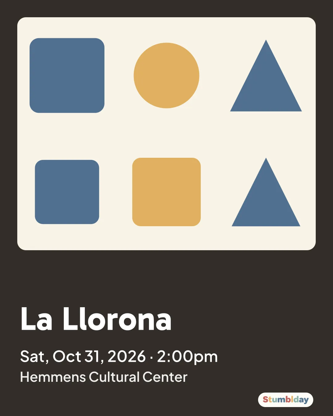 Flyer for La Llorona: Sat, Oct 31, 2026 · 2:00pm at Hemmens Cultural Center