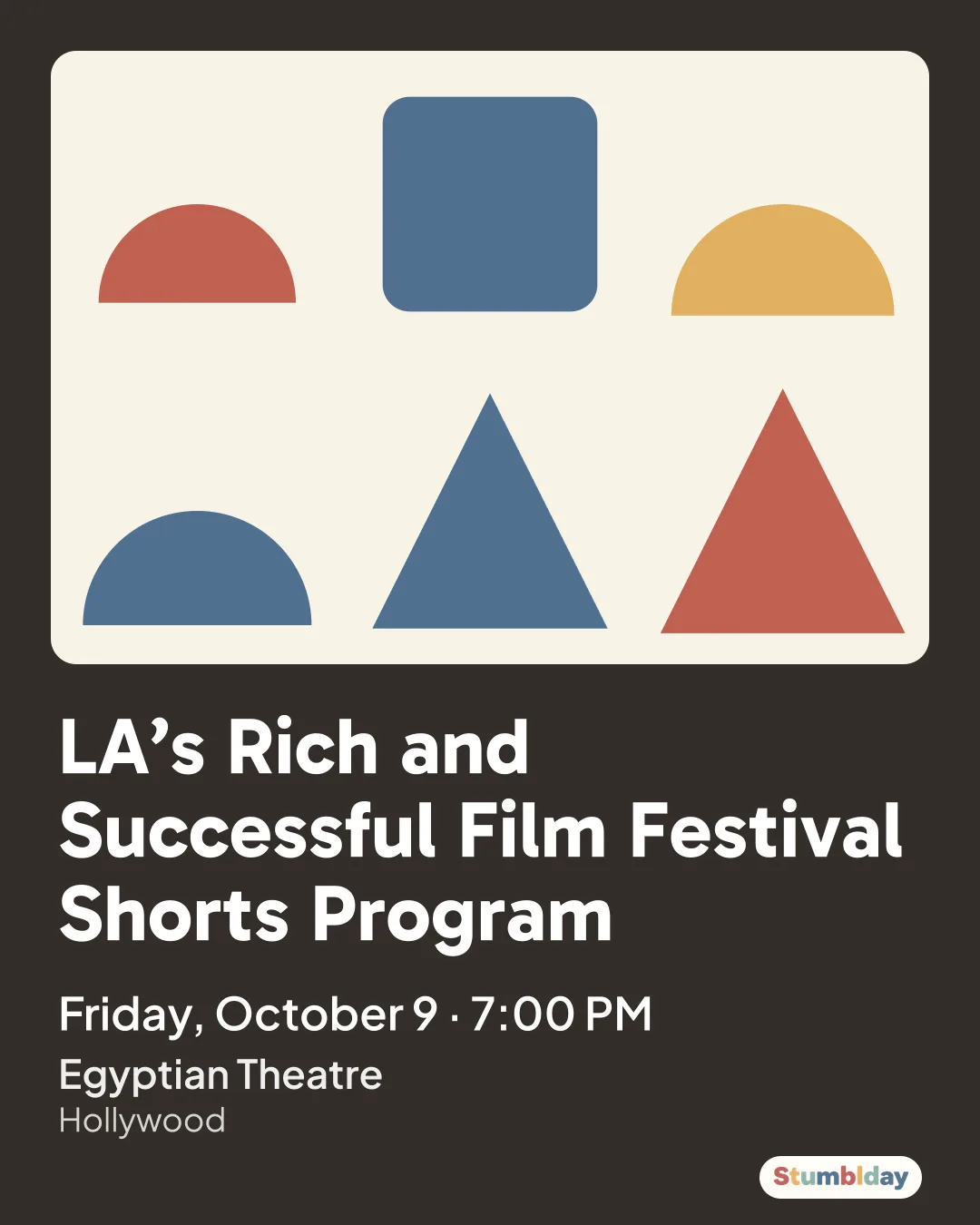 Flyer for LA’s Rich and Successful Film Festival Shorts Program: Friday, October 9 · 7:00 PM at Egyptian Theatre