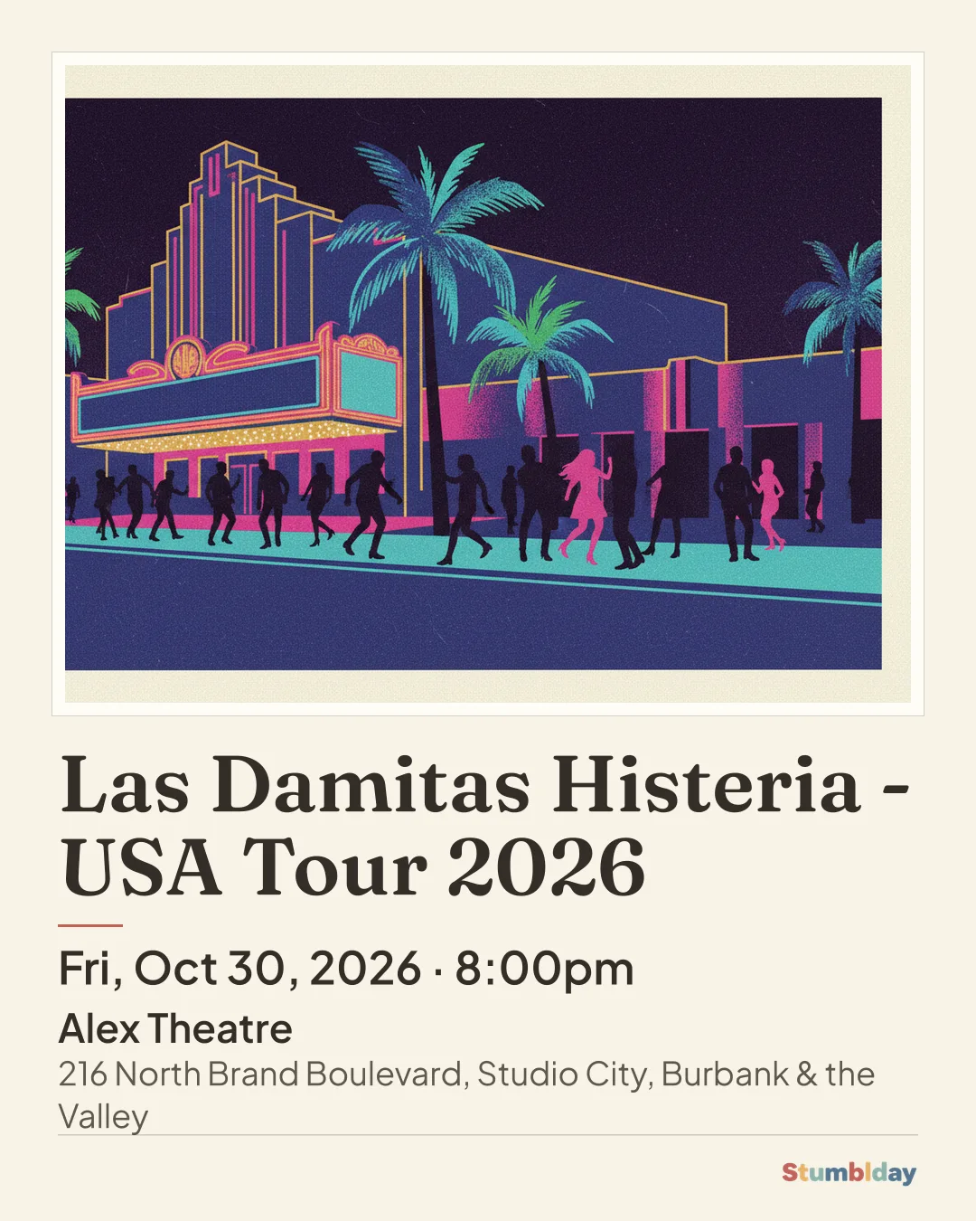 Flyer for Las Damitas Histeria - USA Tour 2026: Fri, Oct 30, 2026 · 8:00pm at Alex Theatre