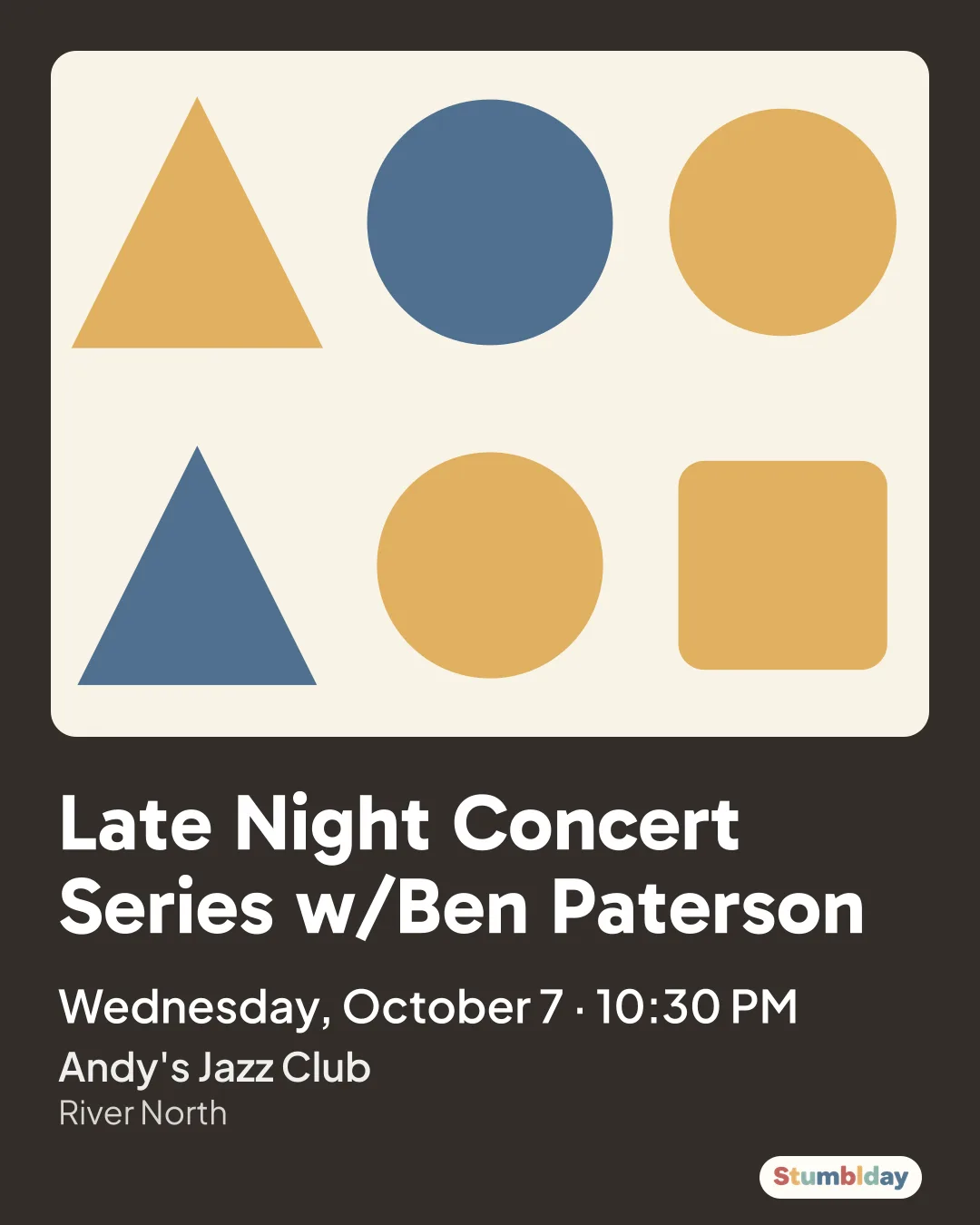 Flyer for Late Night Concert Series w/Ben Paterson: Wednesday, October 7 · 10:30 PM at Andy's Jazz Club