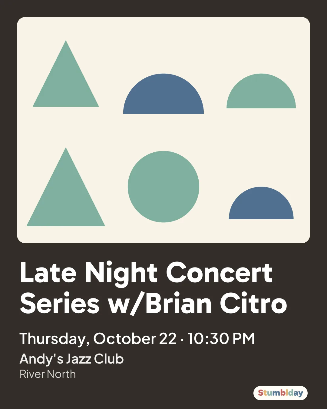 Flyer for Late Night Concert Series w/Brian Citro: Thursday, October 22 · 10:30 PM at Andy's Jazz Club