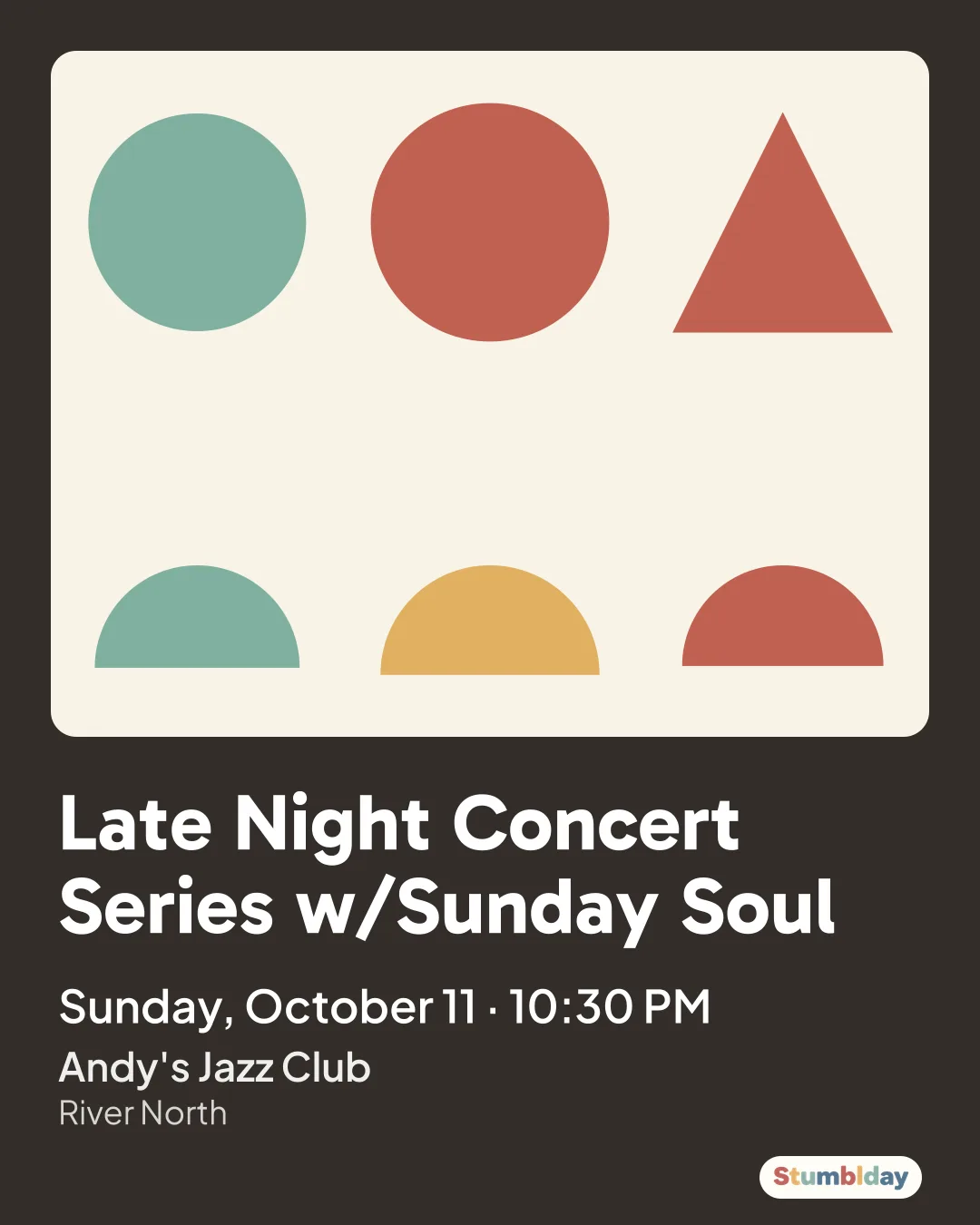 Flyer for Late Night Concert Series w/Sunday Soul: Sunday, October 11 · 10:30 PM at Andy's Jazz Club