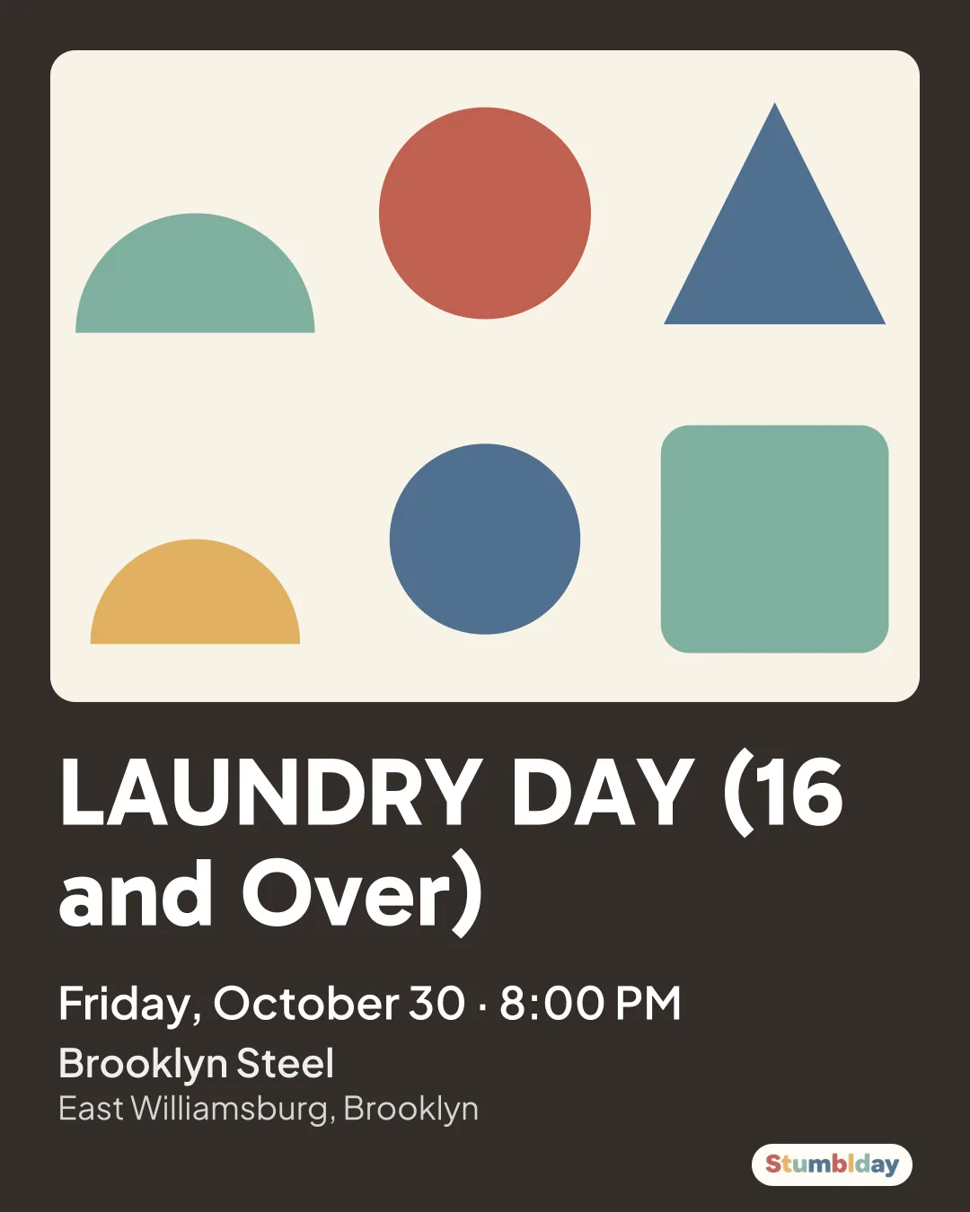 Flyer for LAUNDRY DAY (16 and Over): Friday, October 30 · 8:00 PM at Brooklyn Steel