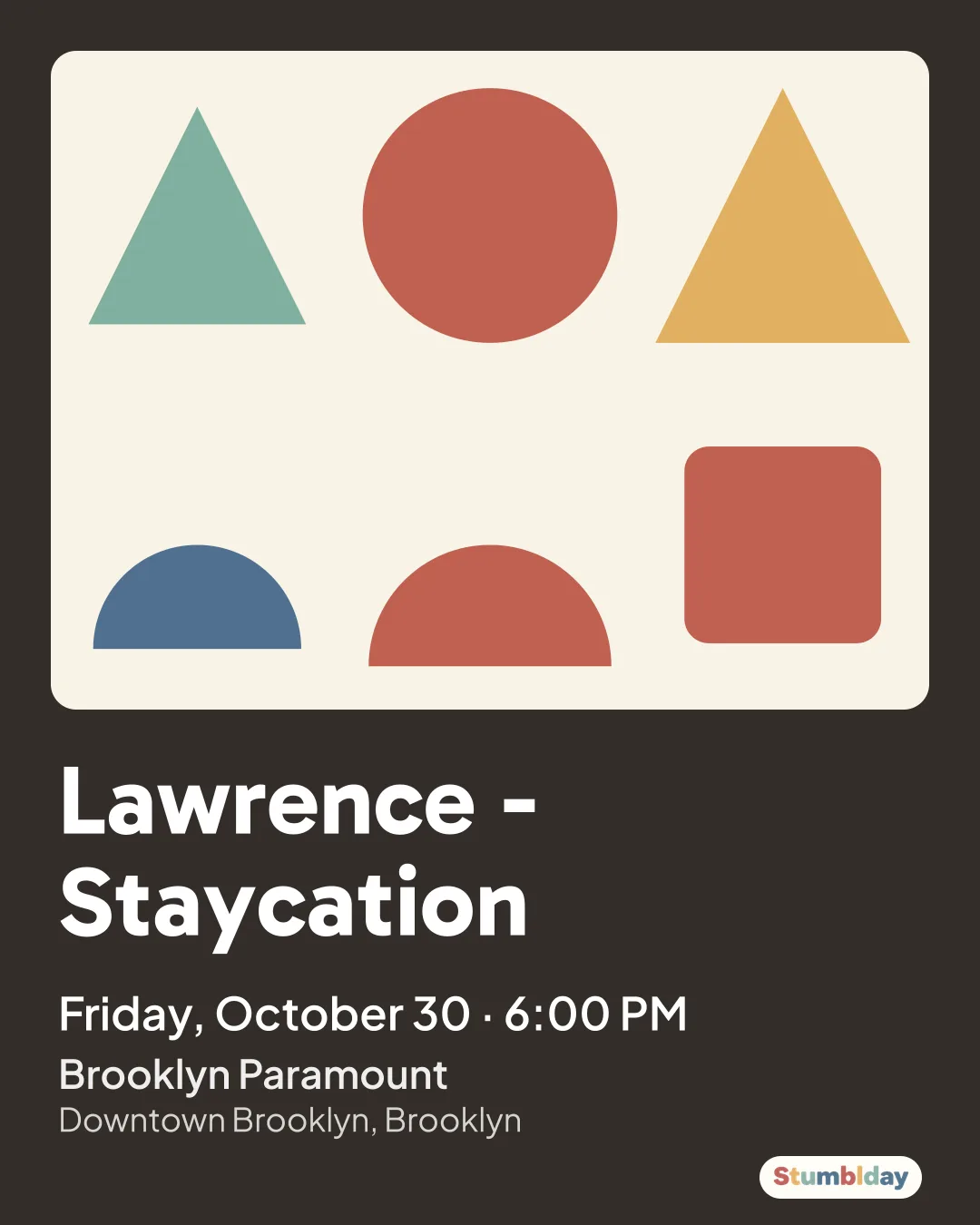Flyer for Lawrence - Staycation: Friday, October 30 · 6:00 PM at Brooklyn Paramount