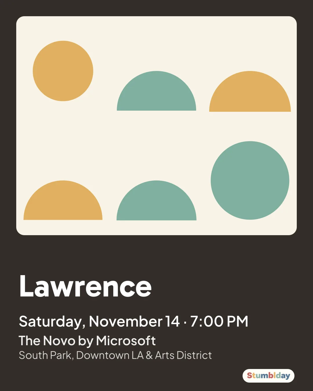 Flyer for Lawrence: Saturday, November 14 · 7:00 PM at The Novo by Microsoft