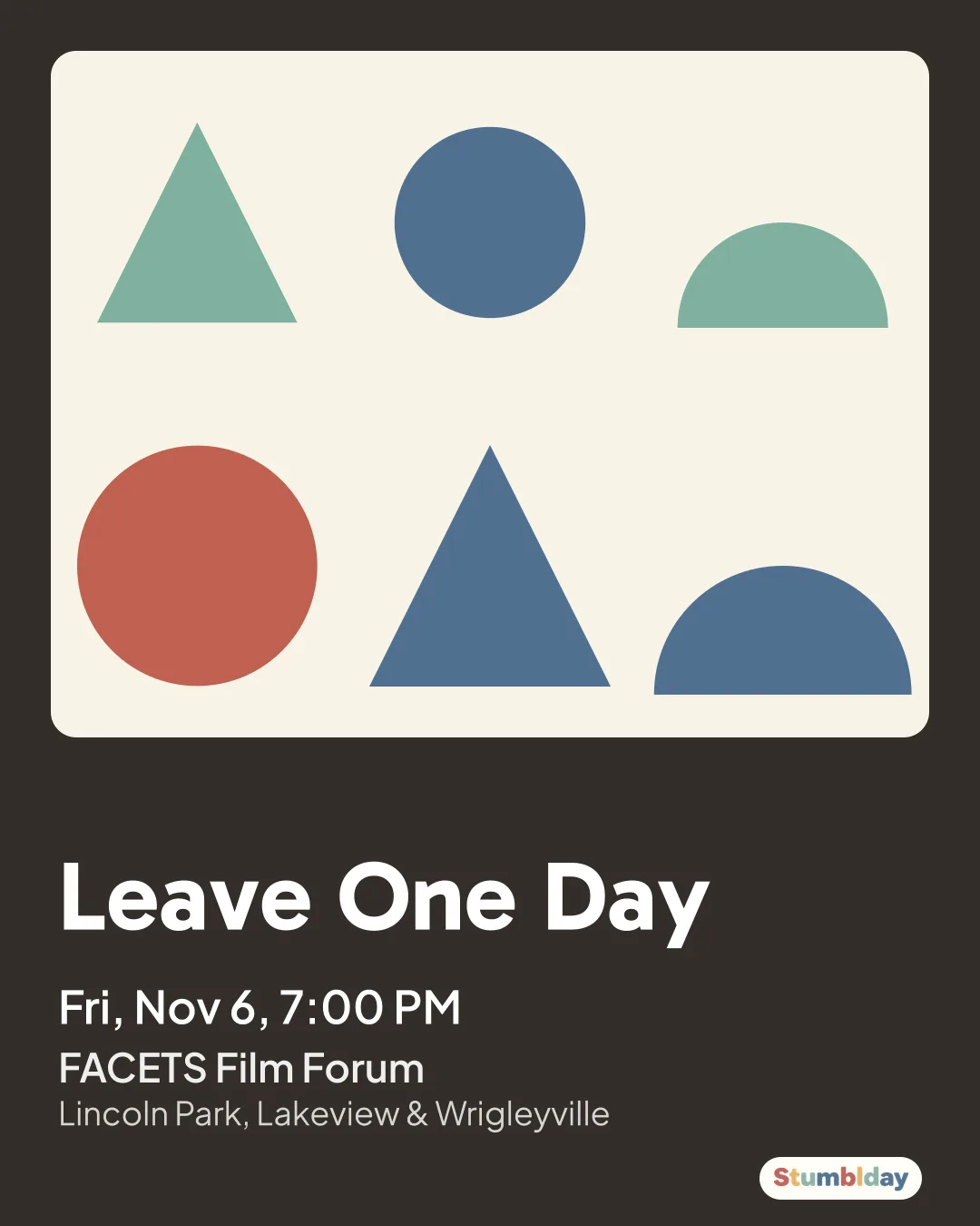 Flyer for Leave One Day: Fri, Nov 6, 7:00 PM at FACETS Film Forum
