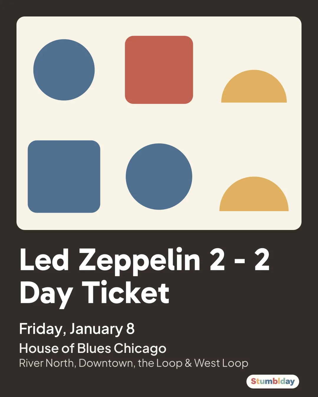 Flyer for Led Zeppelin 2 - 2 Day Ticket: Friday, January 8 at House of Blues Chicago