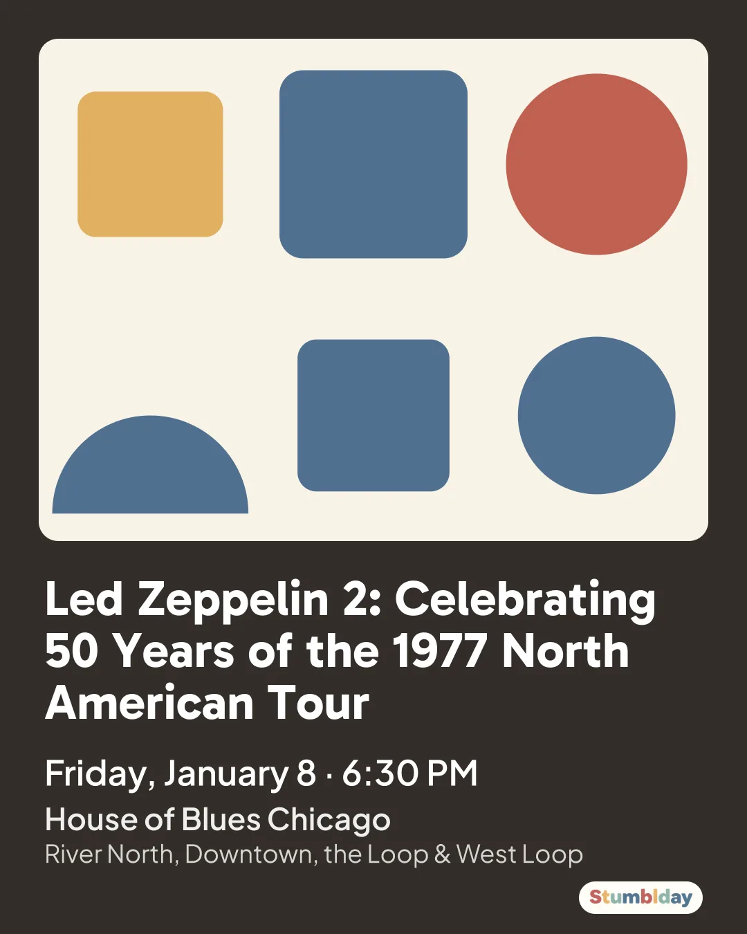Flyer for Led Zeppelin 2: Celebrating 50 Years of the 1977 North American Tour: Friday, January 8 · 6:30 PM at House of Blues Chicago