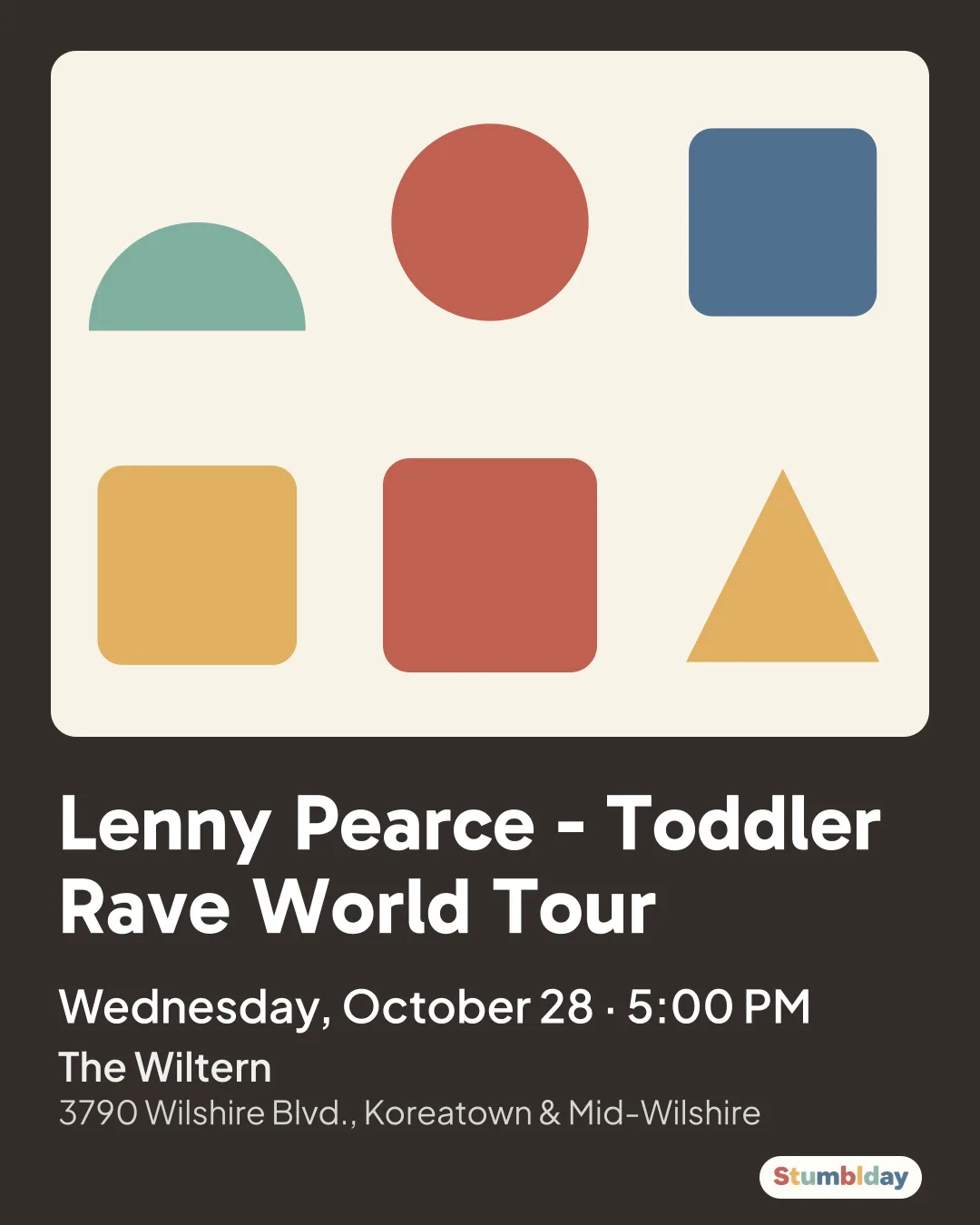 Flyer for Lenny Pearce - Toddler Rave World Tour: Wednesday, October 28 · 5:00 PM at The Wiltern