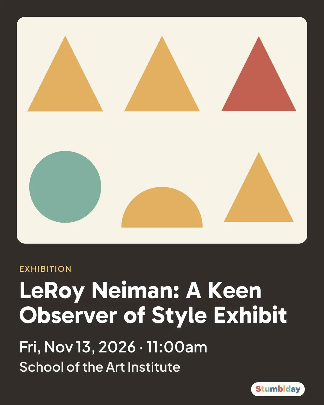 Flyer for LeRoy Neiman: A Keen Observer of Style Exhibit: Fri, Nov 13, 2026 · 11:00am at School of the Art Institute
