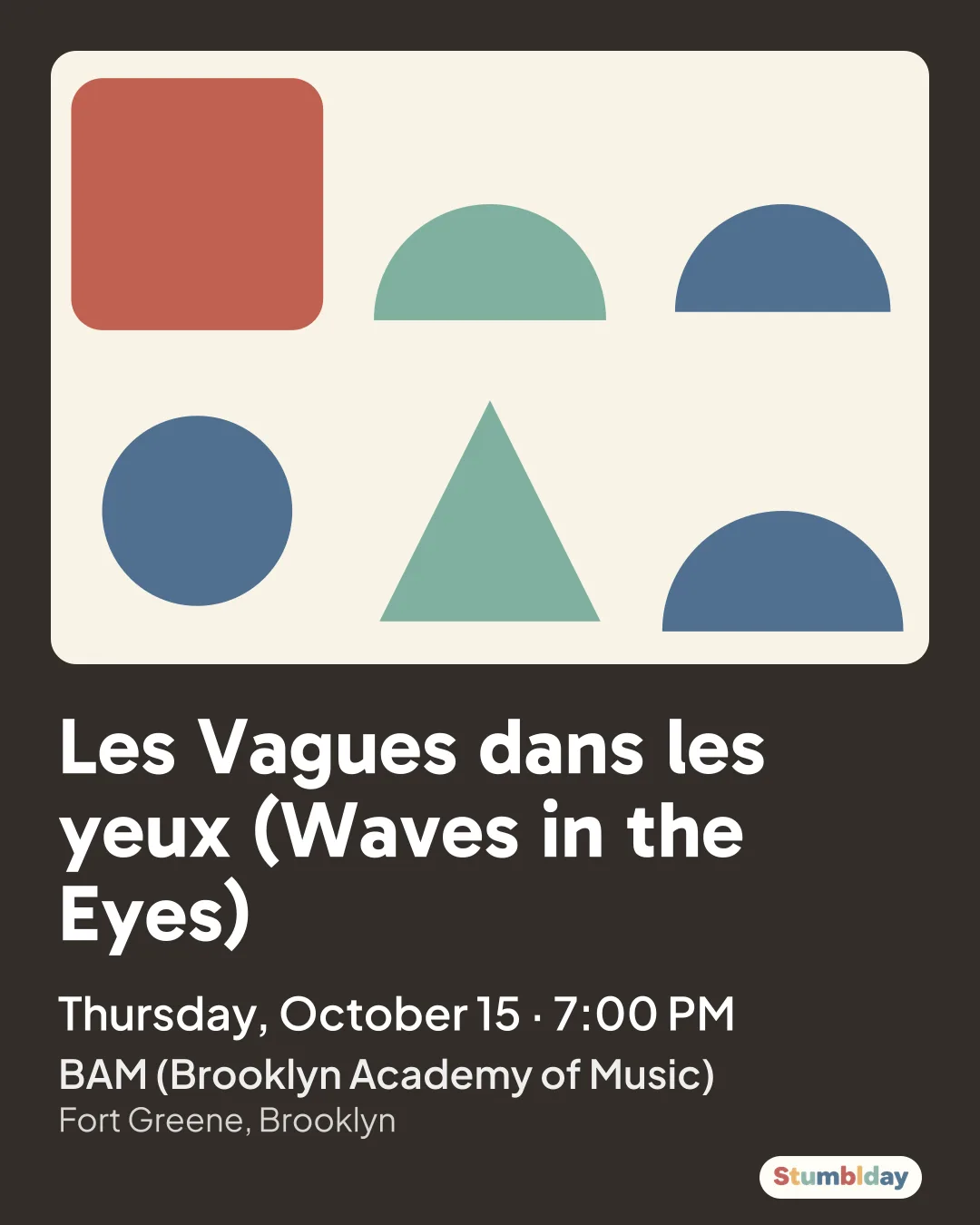 Flyer for Les Vagues dans les yeux (Waves in the Eyes): Thursday, October 15 · 7:00 PM at BAM (Brooklyn Academy of Music)