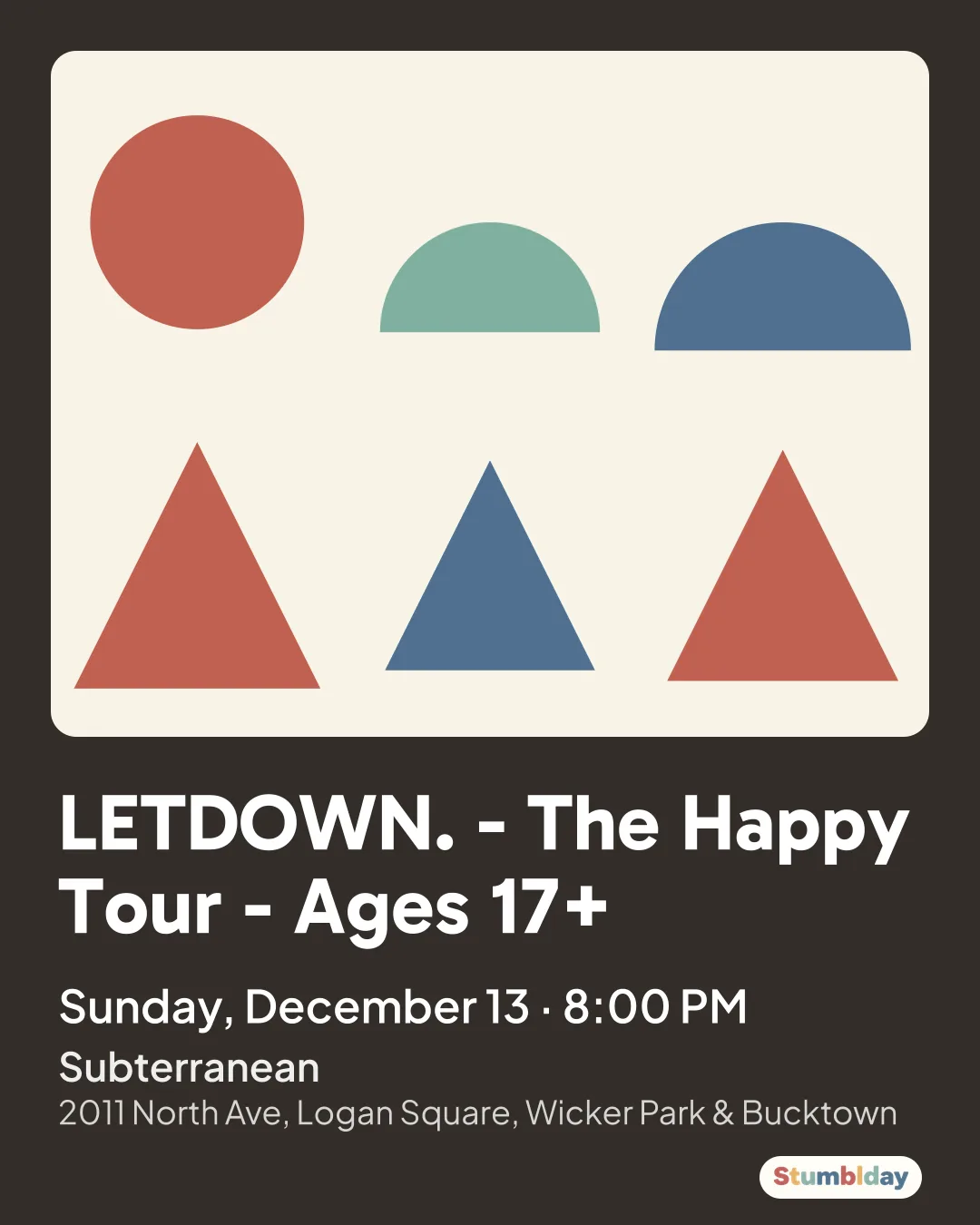 Flyer for LETDOWN. - The Happy Tour - Ages 17+: Sunday, December 13 · 8:00 PM at Subterranean