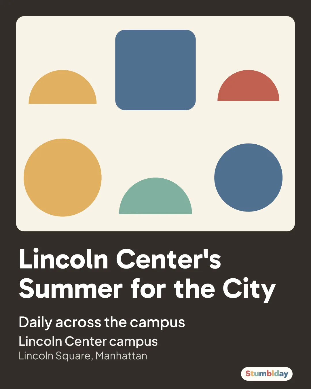 Flyer for Lincoln Center's Summer for the City: Daily across the campus at Lincoln Center campus