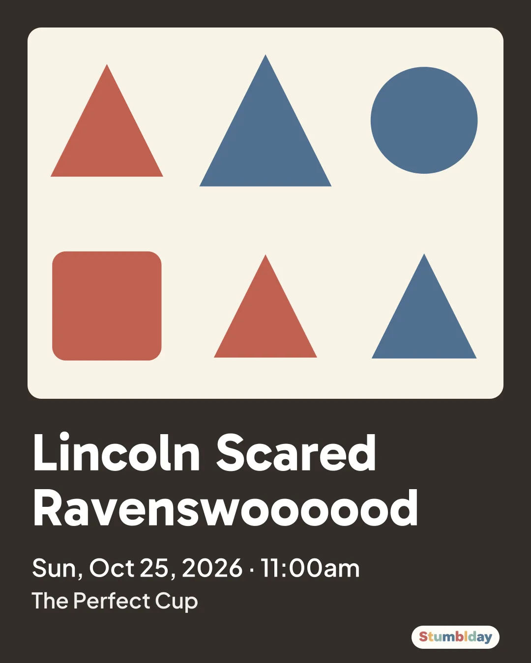 Flyer for Lincoln Scared Ravenswoooood: Sun, Oct 25, 2026 · 11:00am at The Perfect Cup