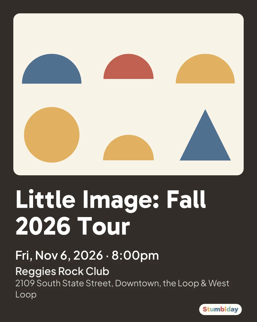 Flyer for Little Image: Fall 2026 Tour: Fri, Nov 6, 2026 · 8:00pm at Reggies Rock Club