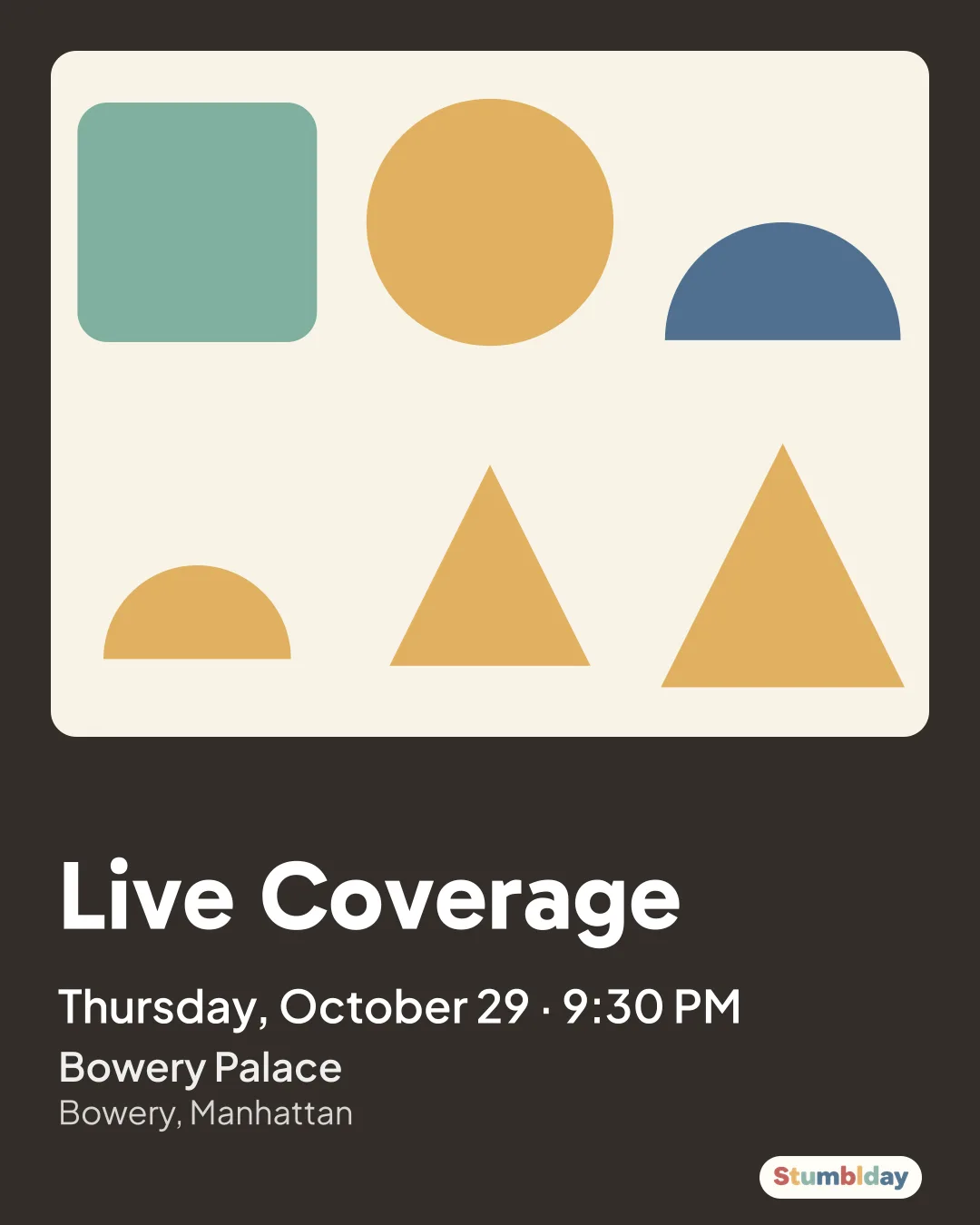 Flyer for Live Coverage: Thursday, October 29 · 9:30 PM at Bowery Palace