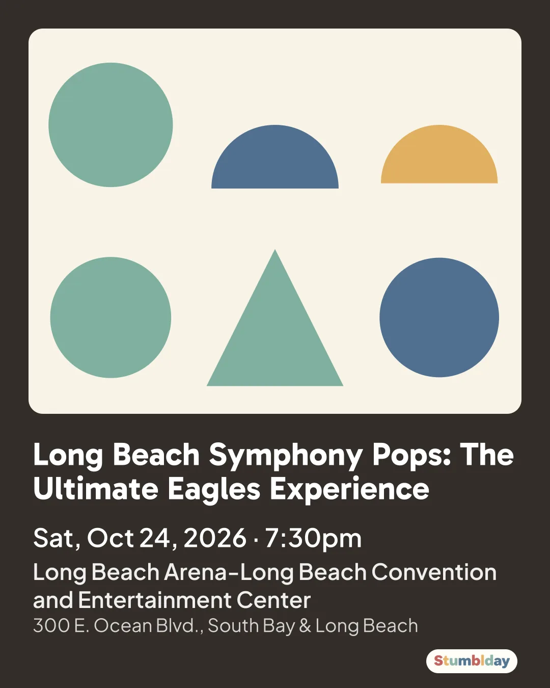 Flyer for Long Beach Symphony Pops: The Ultimate Eagles Experience: Sat, Oct 24, 2026 · 7:30pm at Long Beach Arena-Long Beach Convention and Entertainment Center