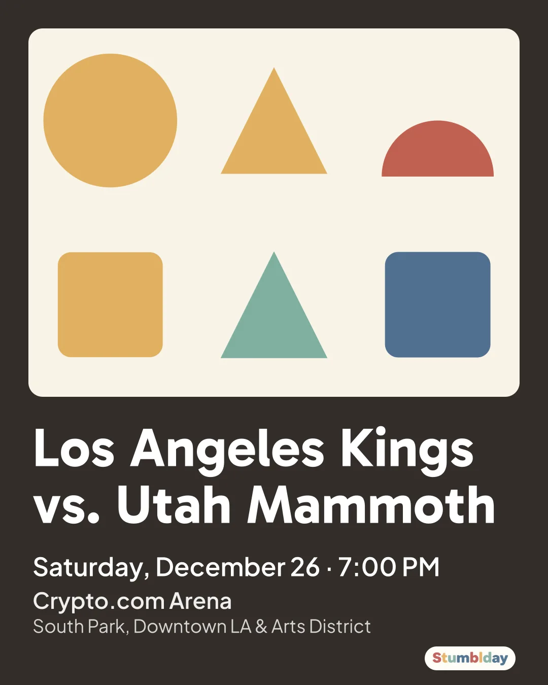 Flyer for Los Angeles Kings vs. Utah Mammoth: Saturday, December 26 · 7:00 PM at Crypto.com Arena