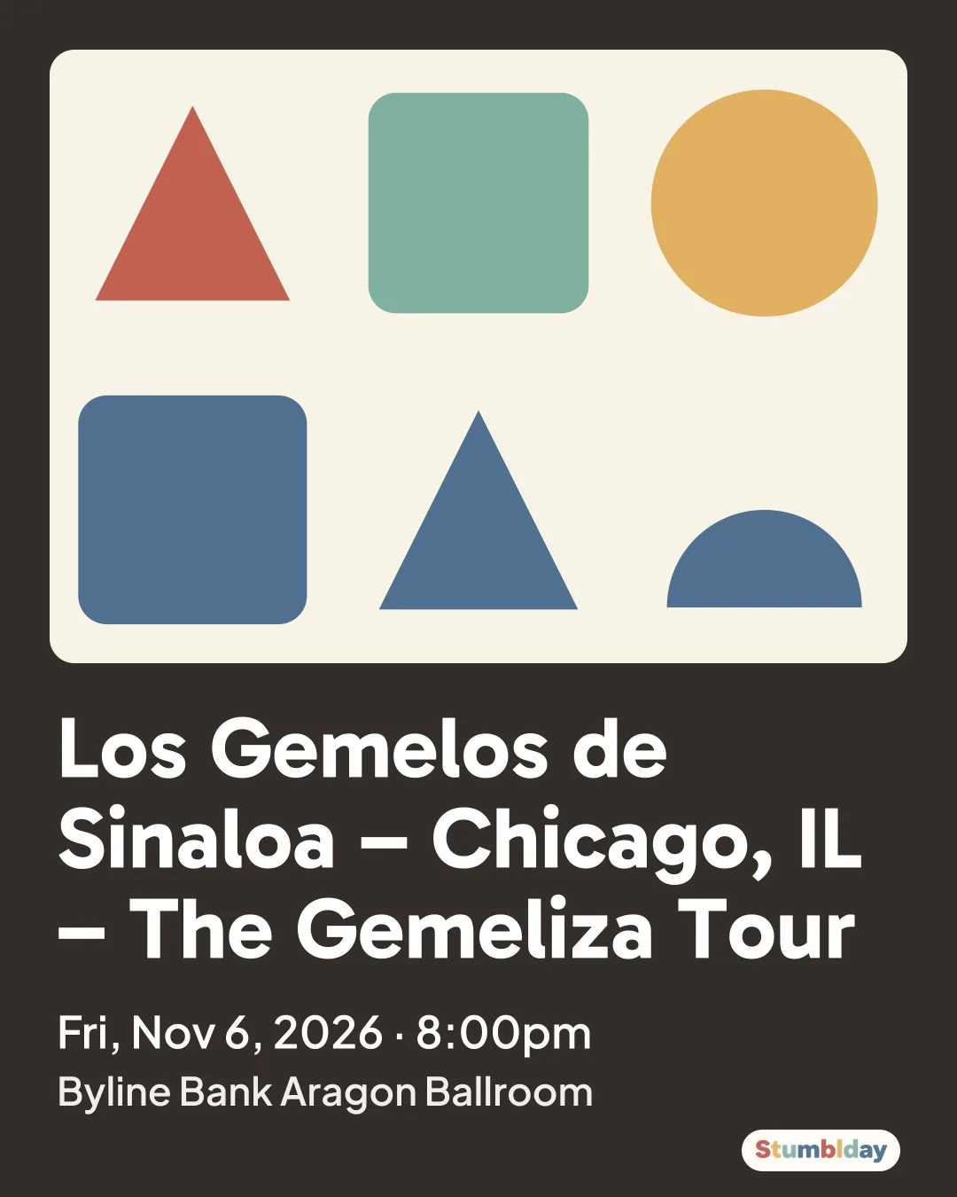 Flyer for Los Gemelos de Sinaloa – Chicago, IL – The Gemeliza Tour: Fri, Nov 6, 2026 · 8:00pm at Byline Bank Aragon Ballroom