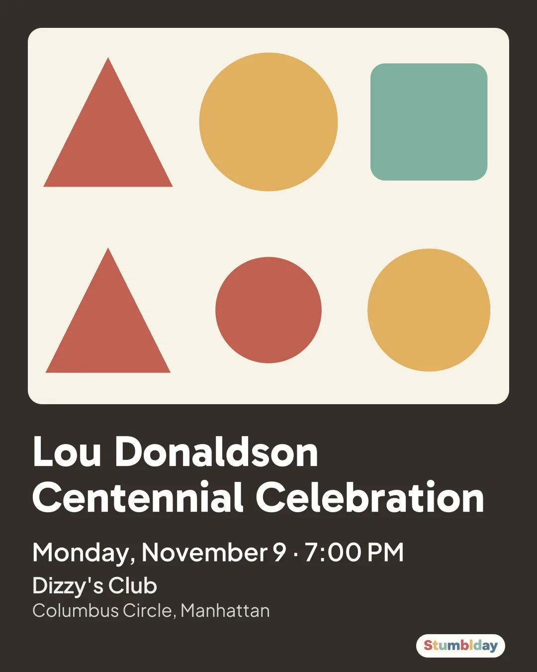 Flyer for Lou Donaldson Centennial Celebration: Monday, November 9 · 7:00 PM at Dizzy's Club