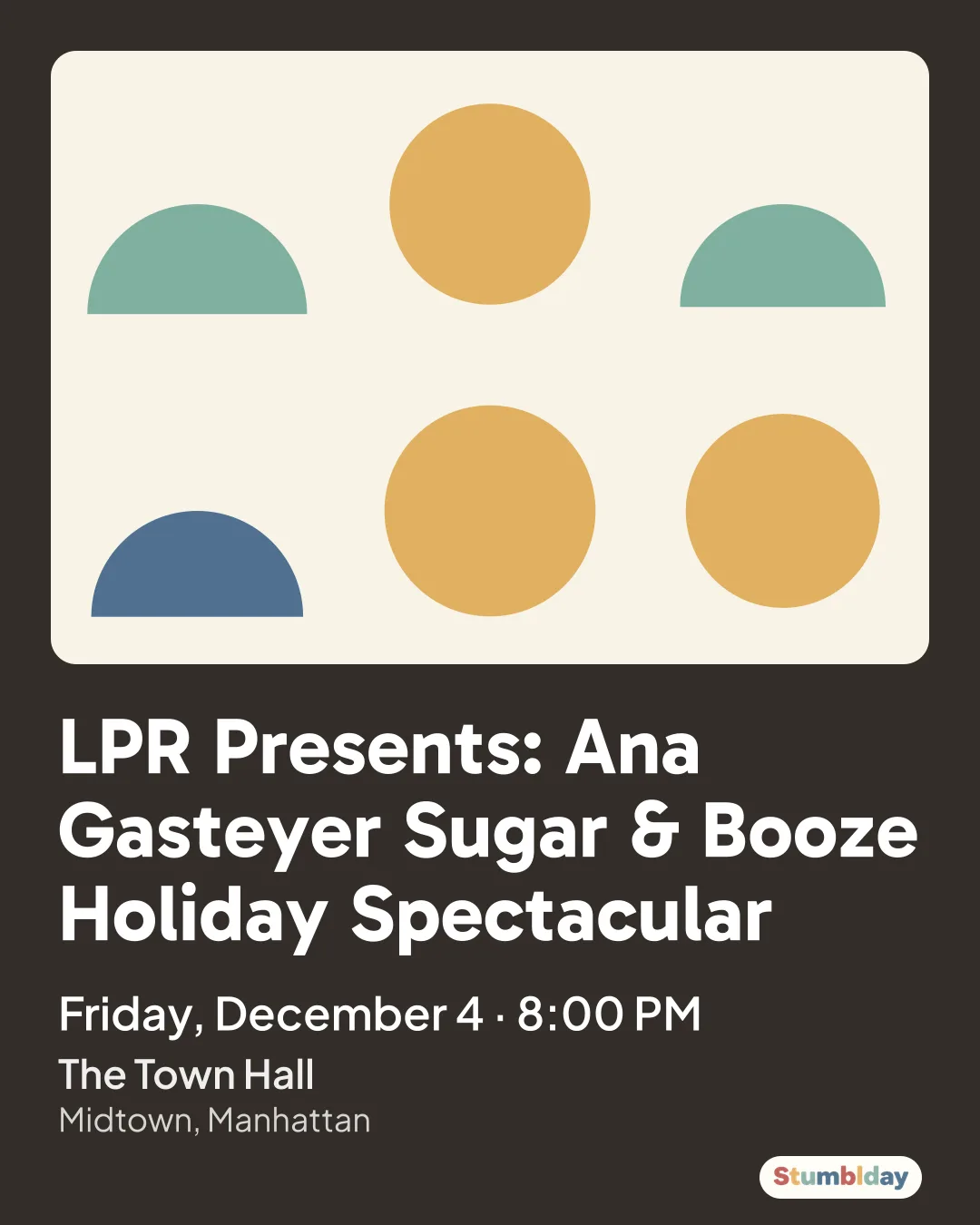 Flyer for LPR Presents: Ana Gasteyer Sugar & Booze Holiday Spectacular: Friday, December 4 · 8:00 PM at The Town Hall