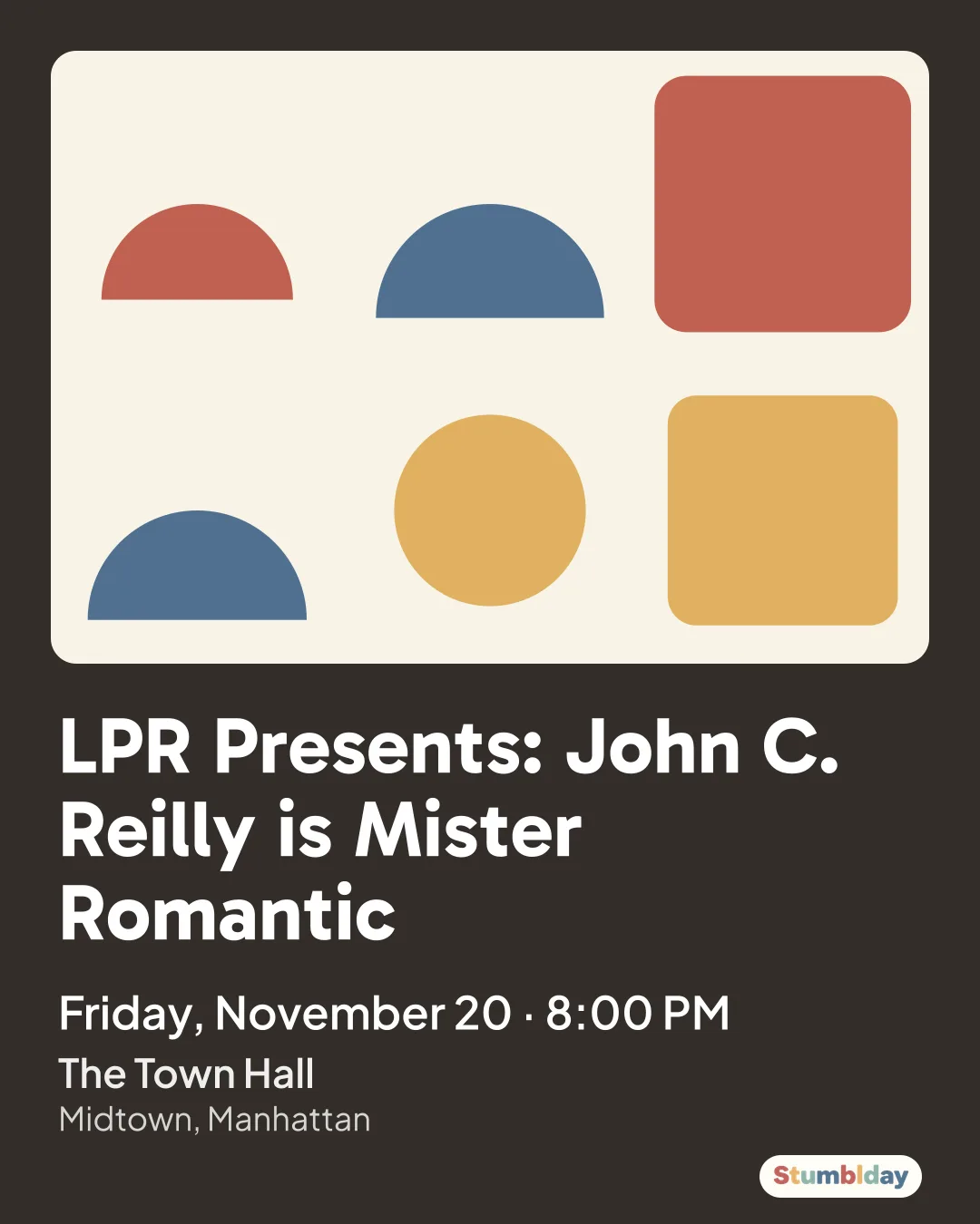 Flyer for LPR Presents: John C. Reilly is Mister Romantic: Friday, November 20 · 8:00 PM at The Town Hall