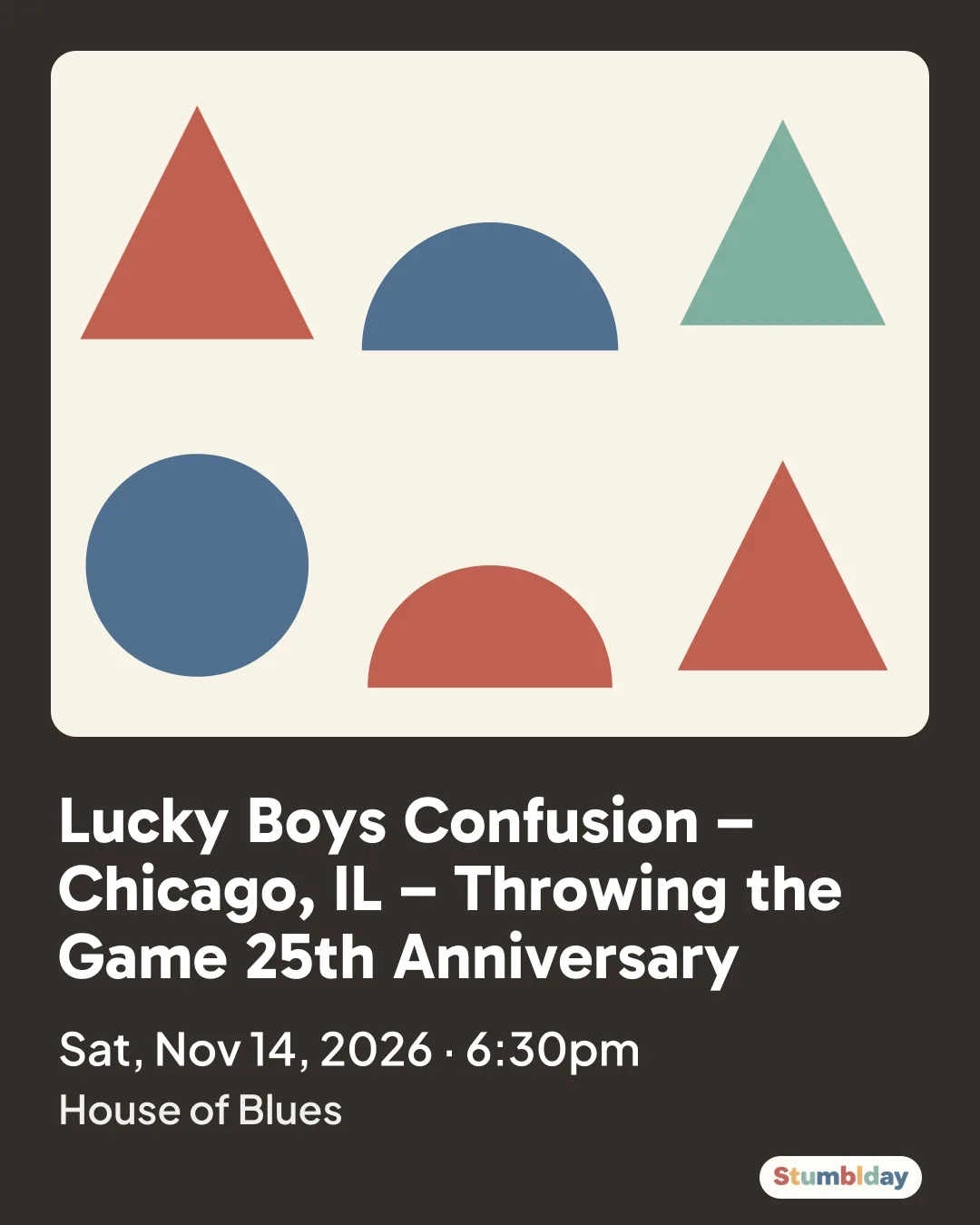Flyer for Lucky Boys Confusion – Chicago, IL – Throwing the Game 25th Anniversary: Sat, Nov 14, 2026 · 6:30pm at House of Blues