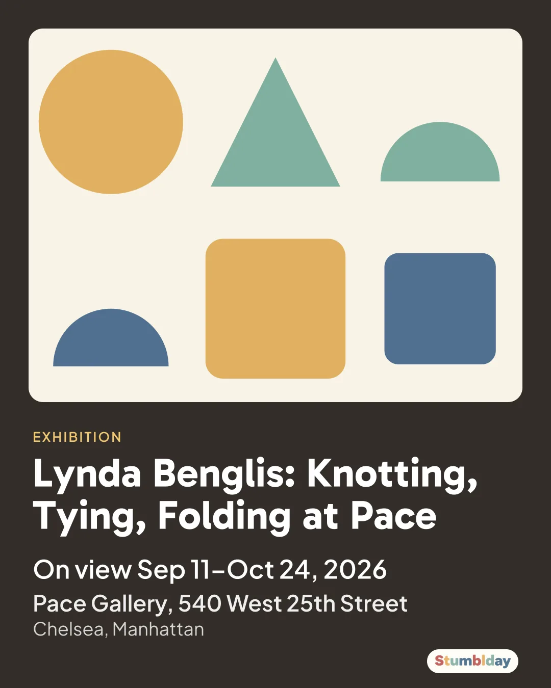 Flyer for Lynda Benglis: Knotting, Tying, Folding at Pace: On view Sep 11–Oct 24, 2026 at Pace Gallery, 540 West 25th Street