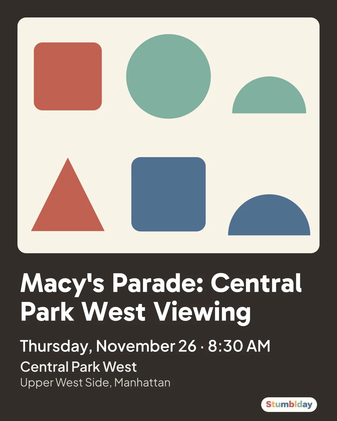 Flyer for Macy's Parade: Central Park West Viewing: Thursday, November 26 · 8:30 AM at Central Park West