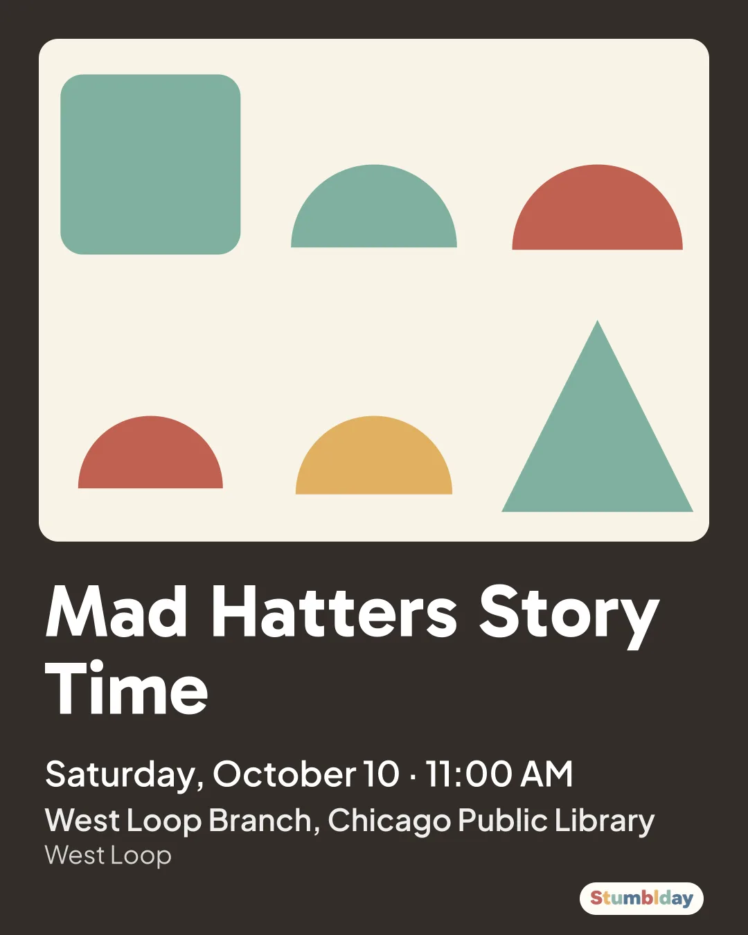 Flyer for Mad Hatters Story Time: Saturday, October 10 · 11:00 AM at West Loop Branch, Chicago Public Library