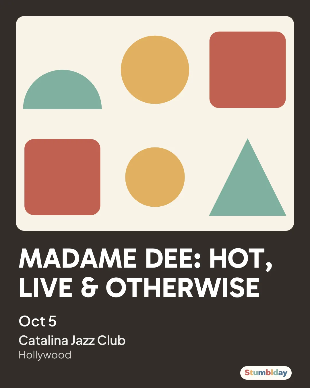 Flyer for MADAME DEE: HOT, LIVE & OTHERWISE: Oct 5 at Catalina Jazz Club