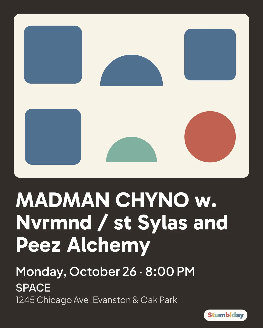 Flyer for MADMAN CHYNO w. Nvrmnd / st Sylas and Peez Alchemy: Monday, October 26 · 8:00 PM at SPACE