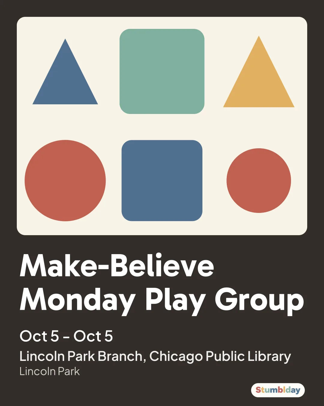 Flyer for Make-Believe Monday Play Group: Monday, October 5 · 10:30 AM at Lincoln Park Branch, Chicago Public Library