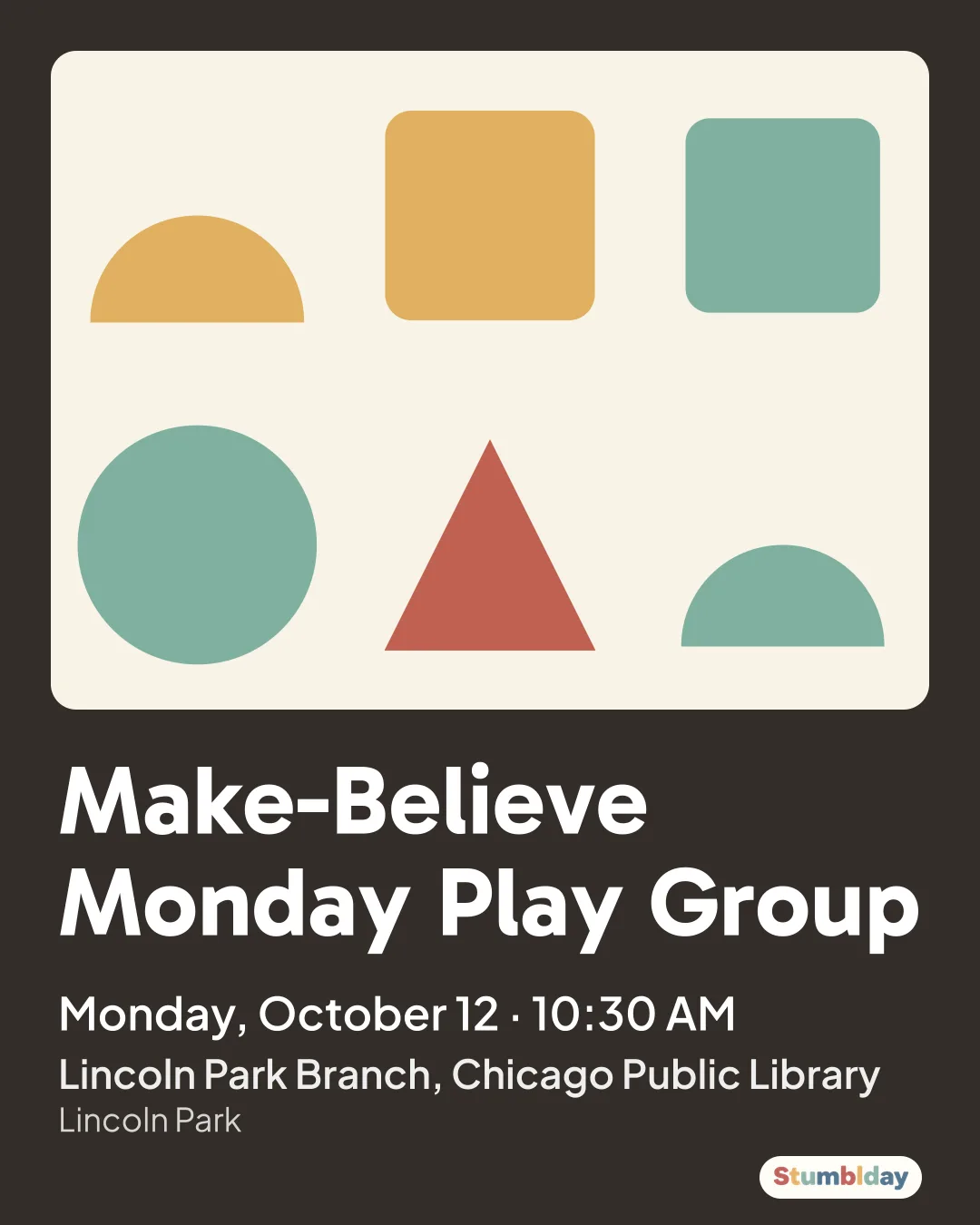 Flyer for Make-Believe Monday Play Group: Monday, October 12 · 10:30 AM at Lincoln Park Branch, Chicago Public Library