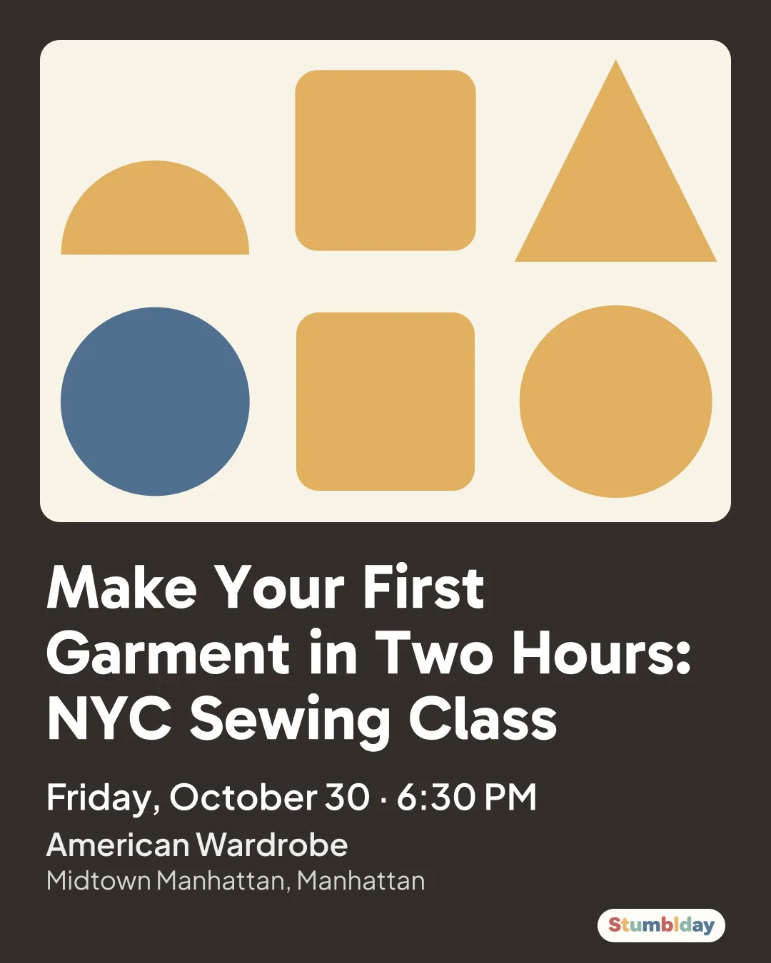Flyer for Make Your First Garment in Two Hours: NYC Sewing Class: Friday, October 30 · 6:30 PM at American Wardrobe