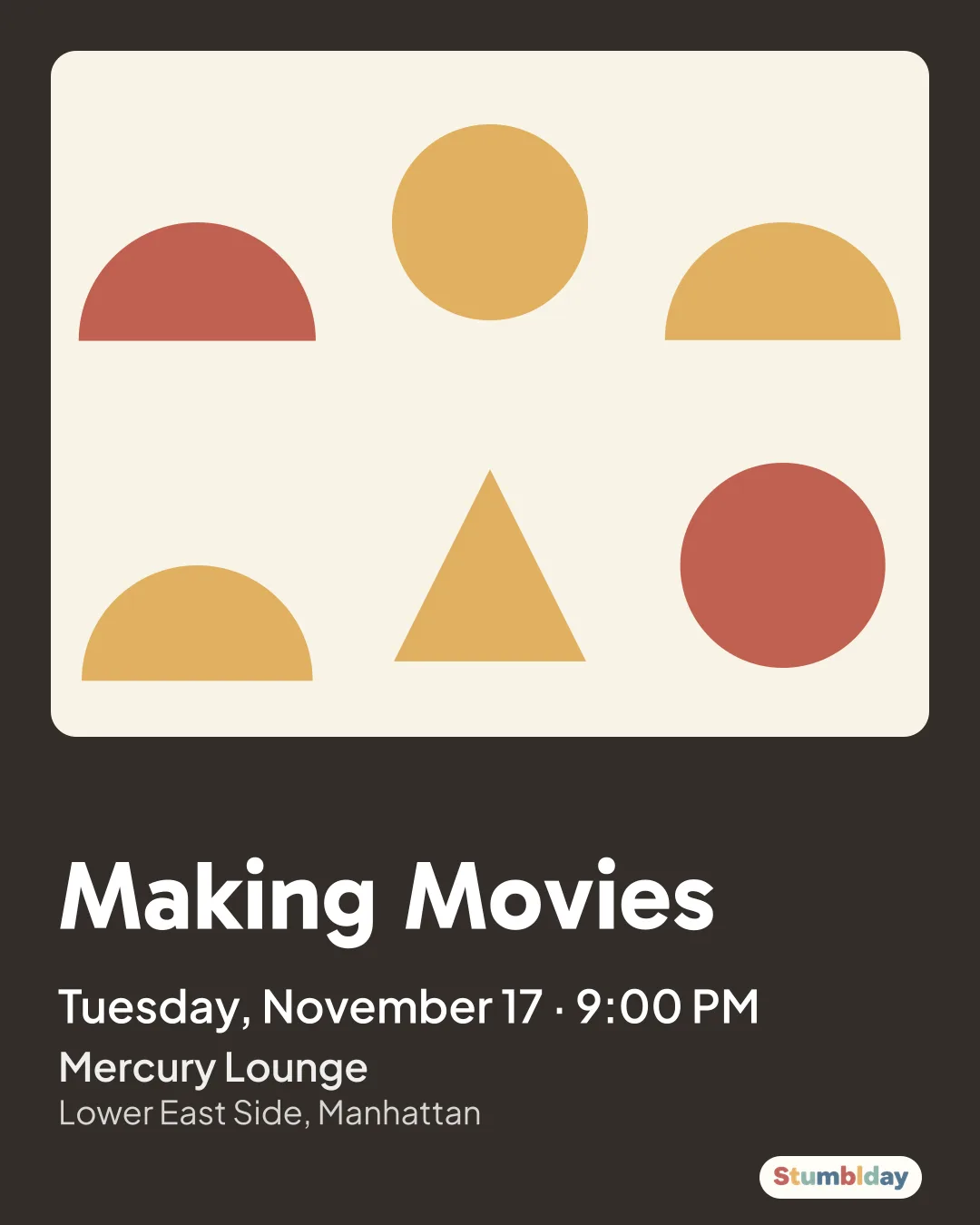 Flyer for Making Movies: Tuesday, November 17 · 9:00 PM at Mercury Lounge