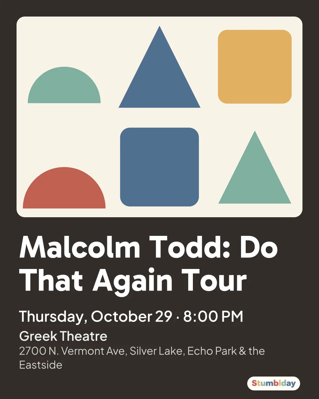 Flyer for Malcolm Todd: Do That Again Tour: Thursday, October 29 · 8:00 PM at Greek Theatre