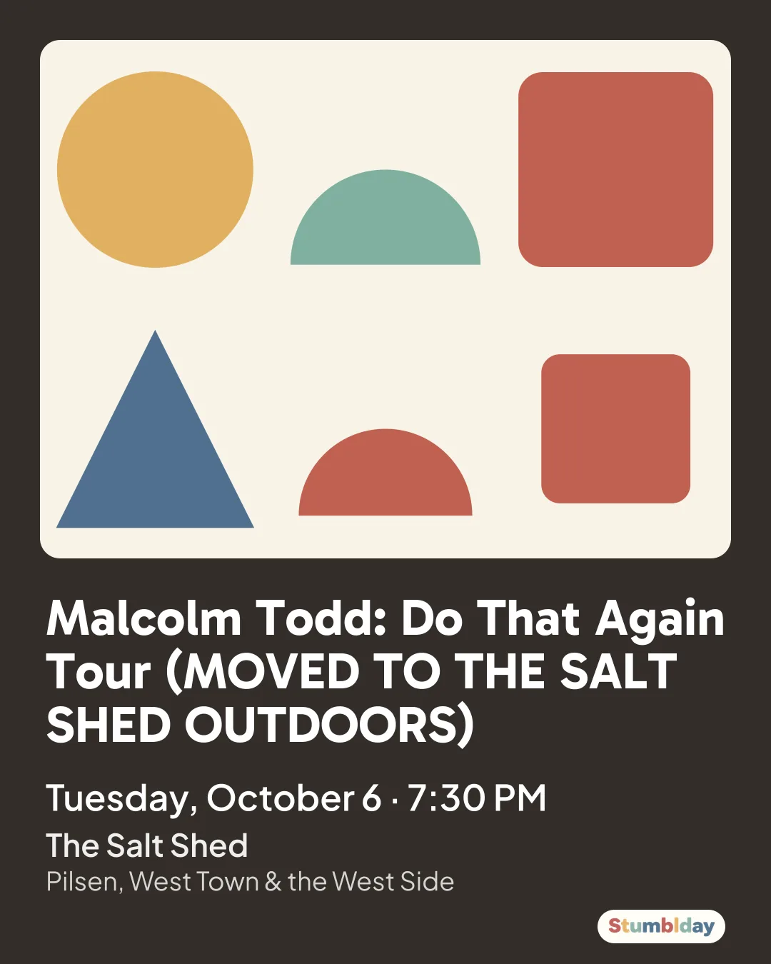 Flyer for Malcolm Todd: Do That Again Tour (MOVED TO THE SALT SHED OUTDOORS): Tuesday, October 6 · 7:30 PM at The Salt Shed