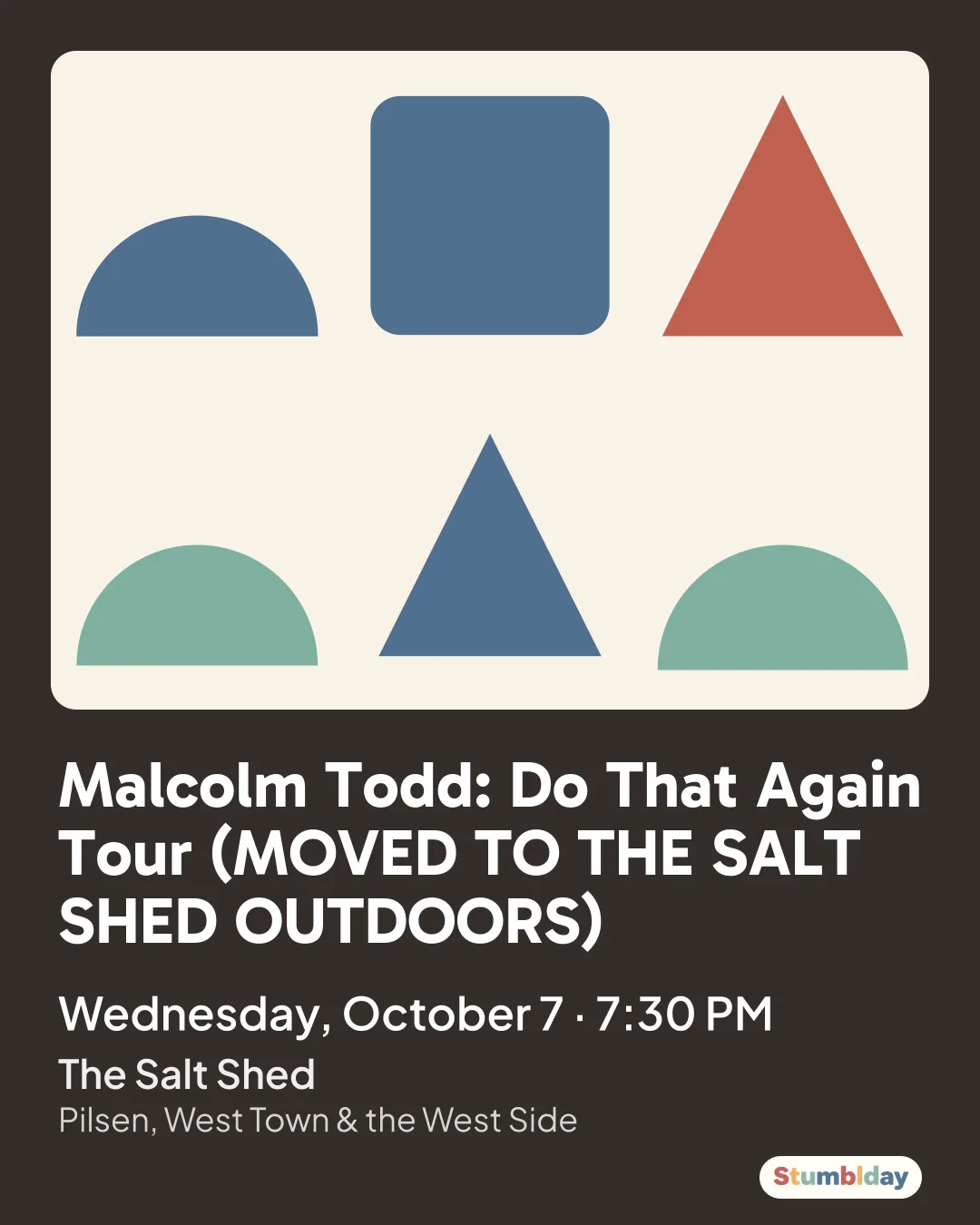 Flyer for Malcolm Todd: Do That Again Tour (MOVED TO THE SALT SHED OUTDOORS): Wednesday, October 7 · 7:30 PM at The Salt Shed