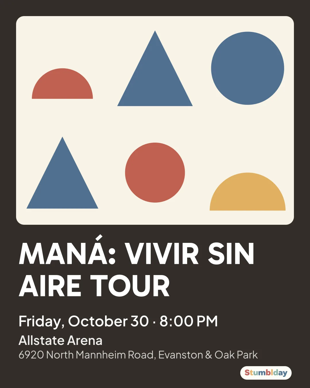 Flyer for MANÁ: VIVIR SIN AIRE TOUR: Friday, October 30 · 8:00 PM at Allstate Arena