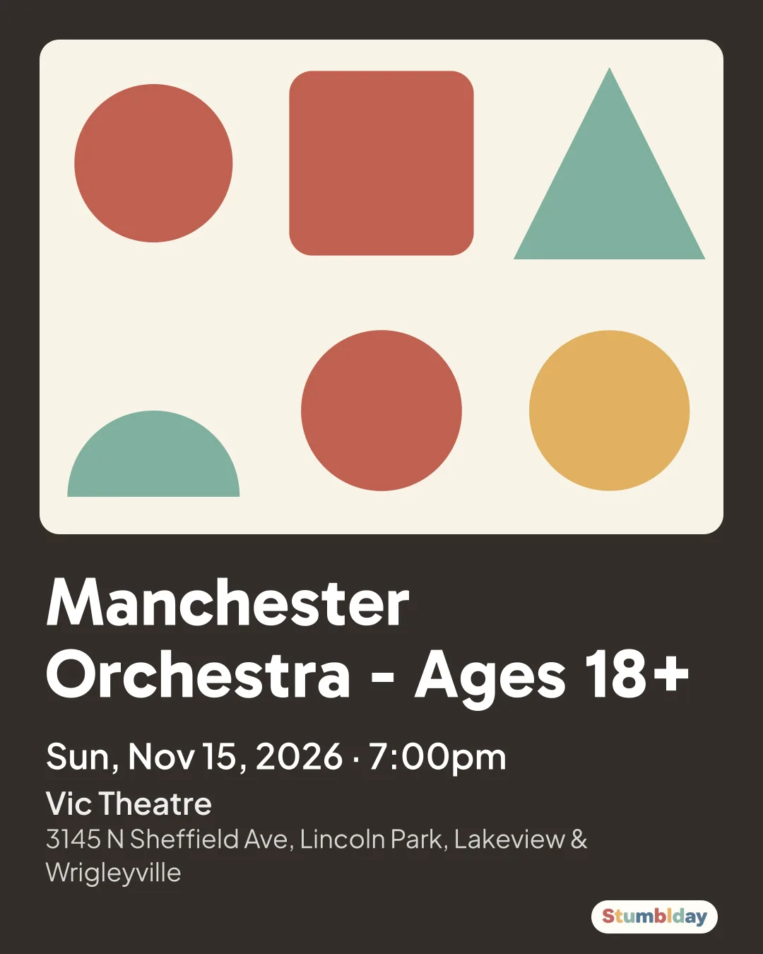 Flyer for Manchester Orchestra - Ages 18+: Sun, Nov 15, 2026 · 7:00pm at Vic Theatre